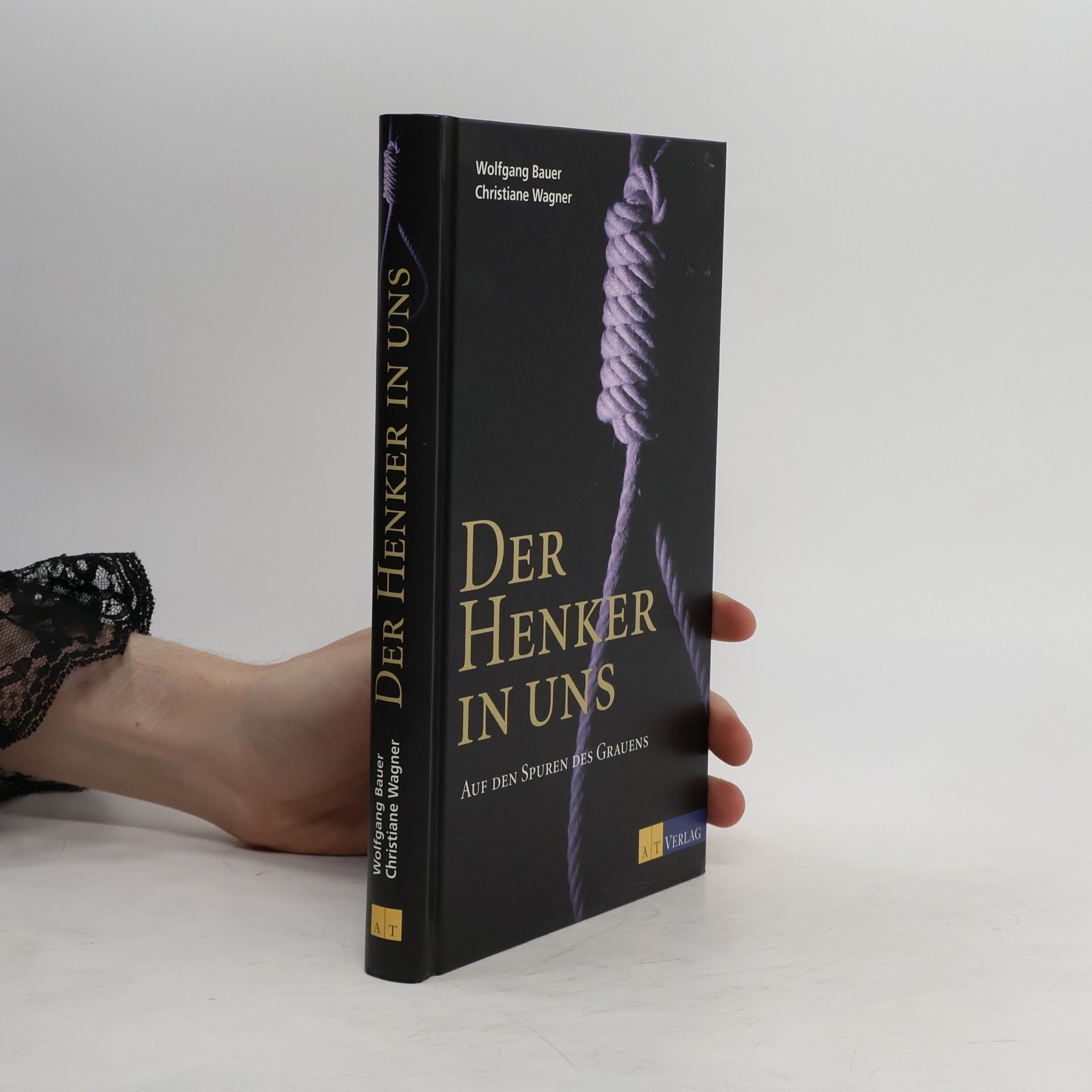 Wolfgang Bauer Der Henker in uns