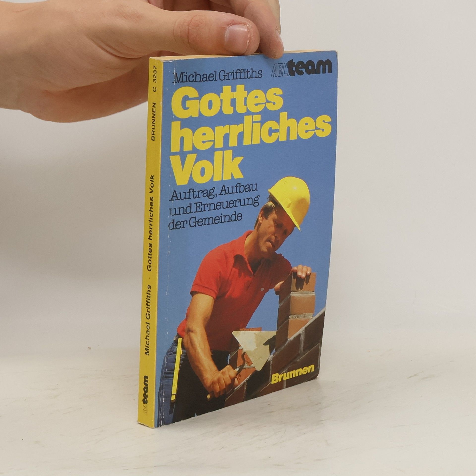 Michael Griffiths Gottes herrliches Volk