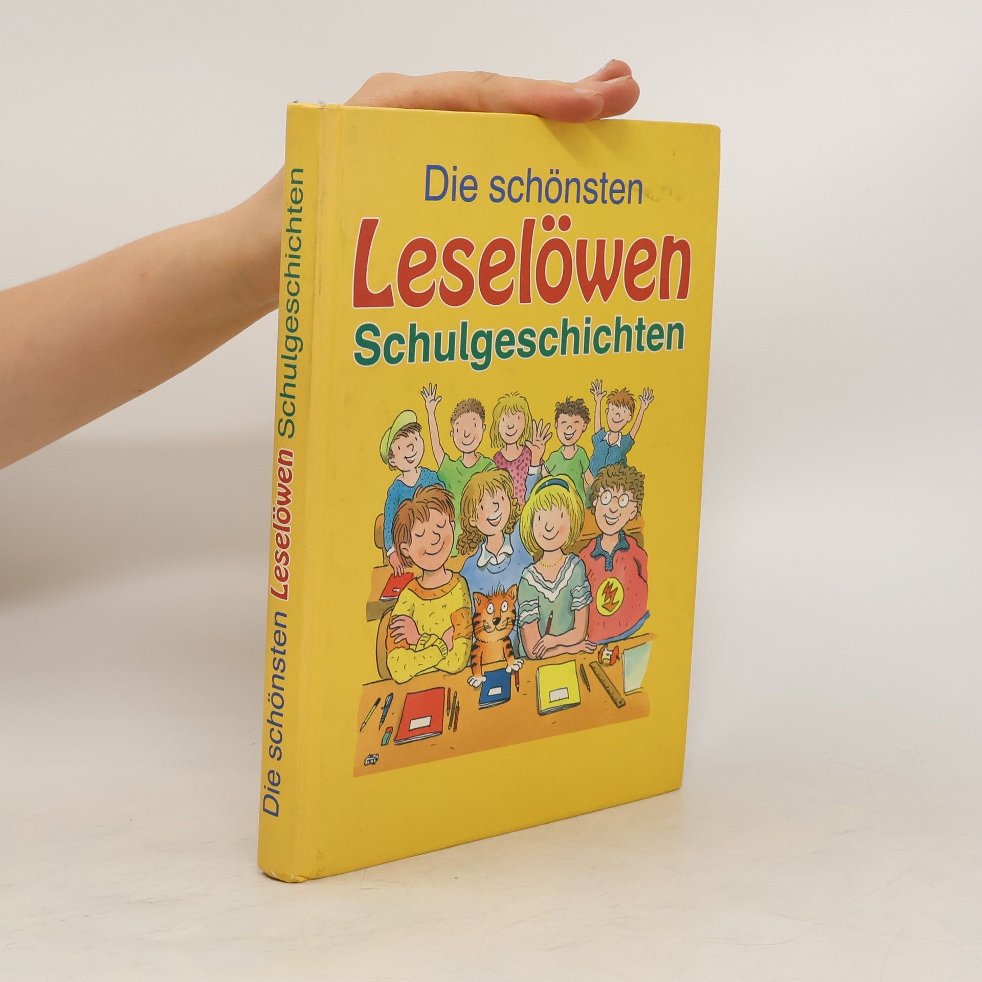 kolektiv Die schönsten Leselöwen Schulgeschichten