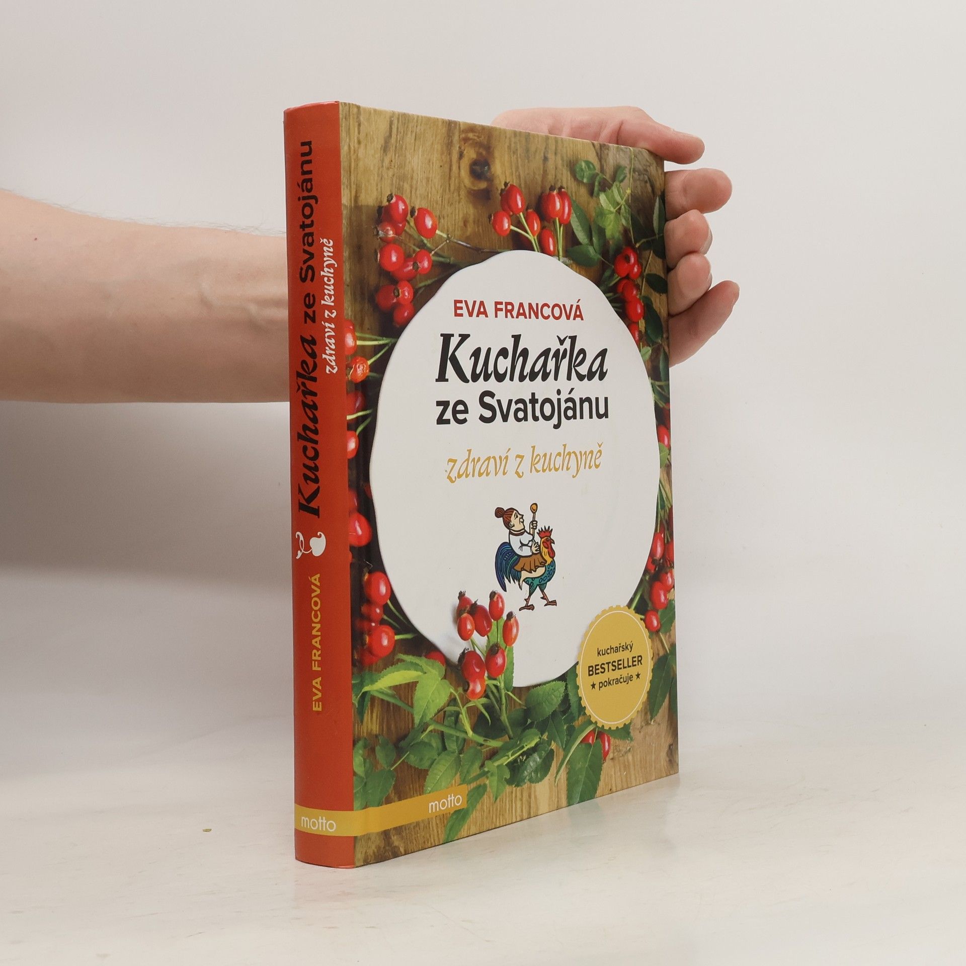 Eva Francová Kuchařka ze Svatojánu. Zdraví z kuchyně