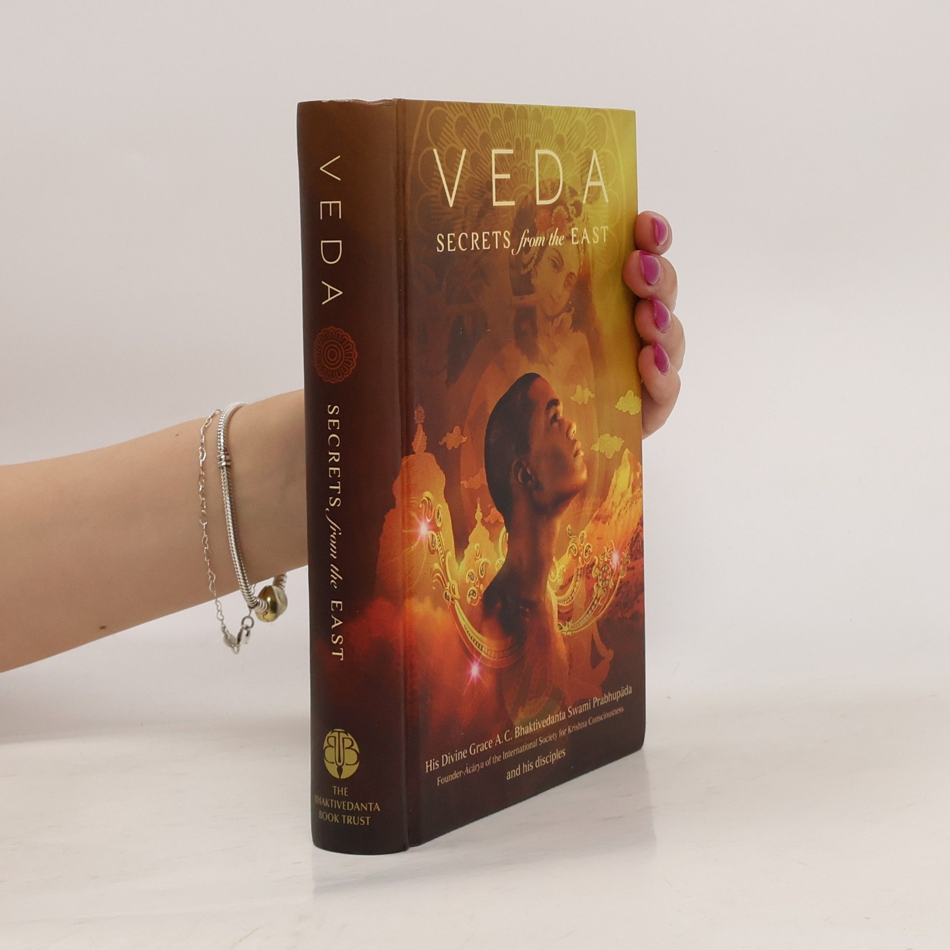A. C. Bhaktivedanta Swami Prabhupada Veda. Secrets from the East