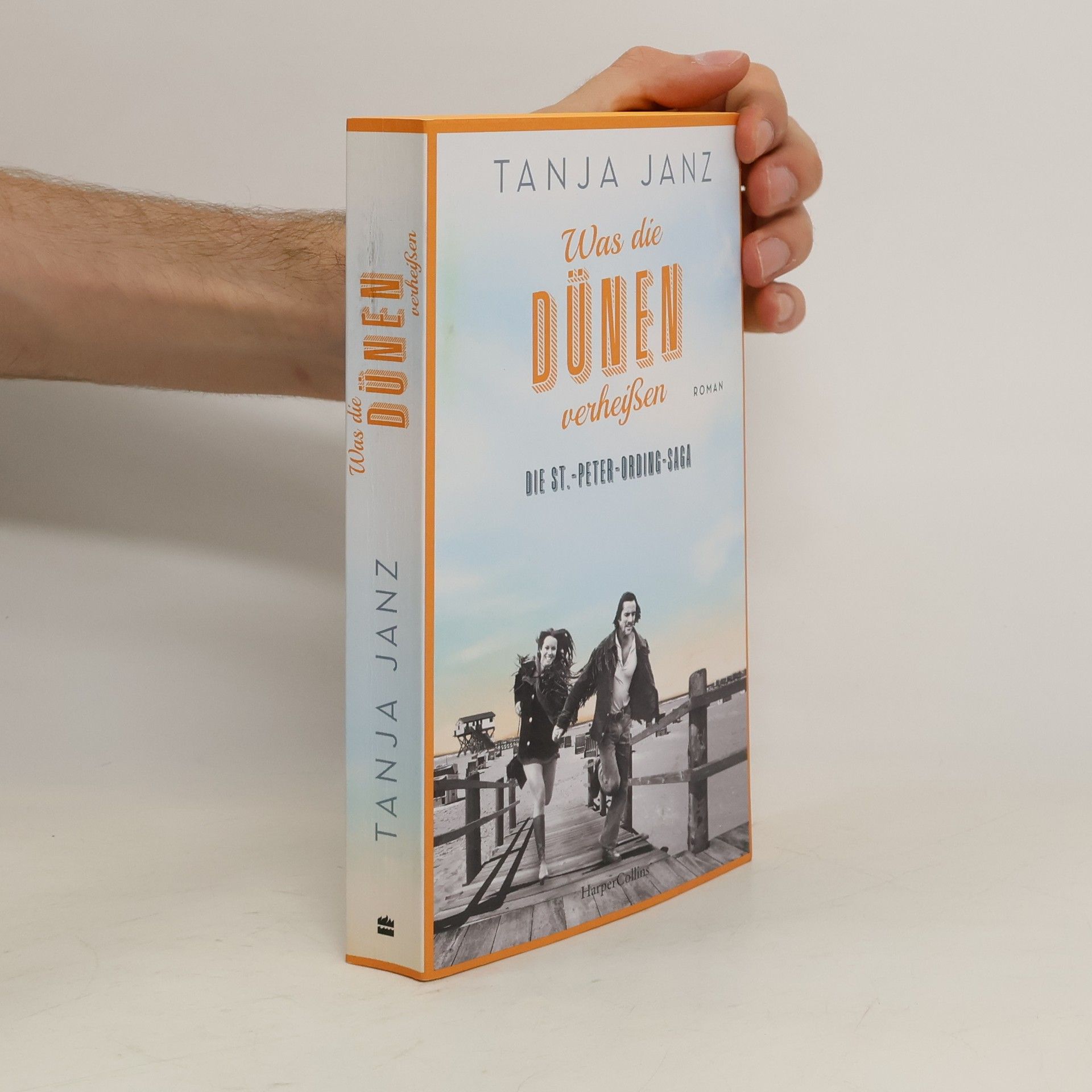 Tanja Janz Was die Dünen verheißen. Die St.-Peter-Ording-Saga