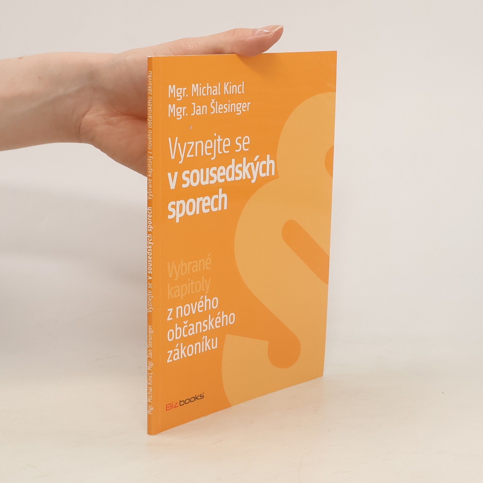 Michal Kincl Vyznejte se v sousedských sporech