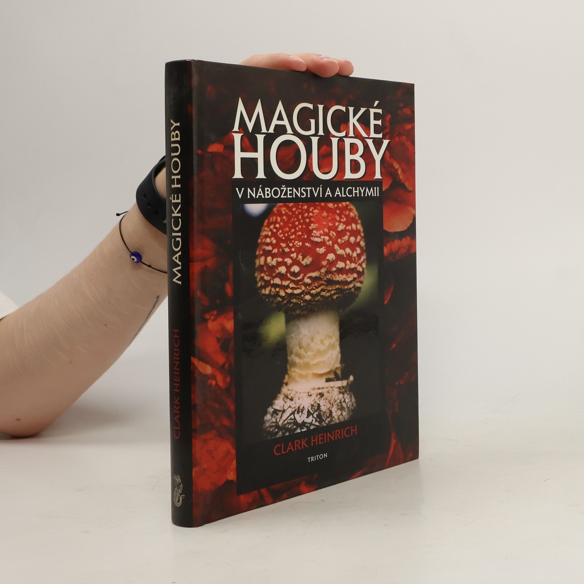 Clark Heinrich Magické houby v náboženství a alchymii