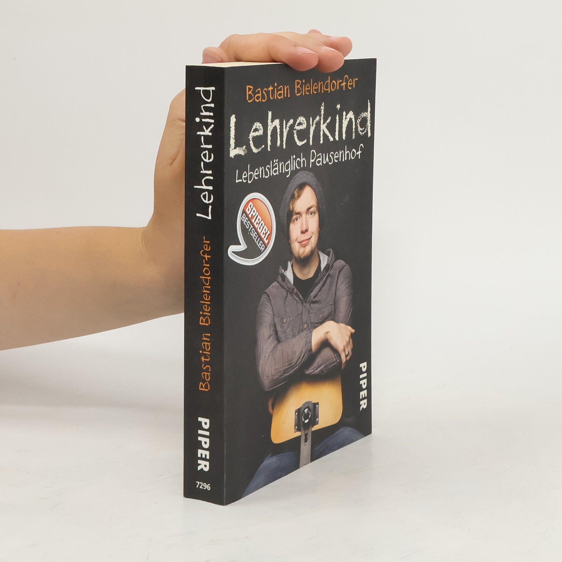 Bastian Bielendorfer Lehrerkind : lebenslänglich Pausenhof