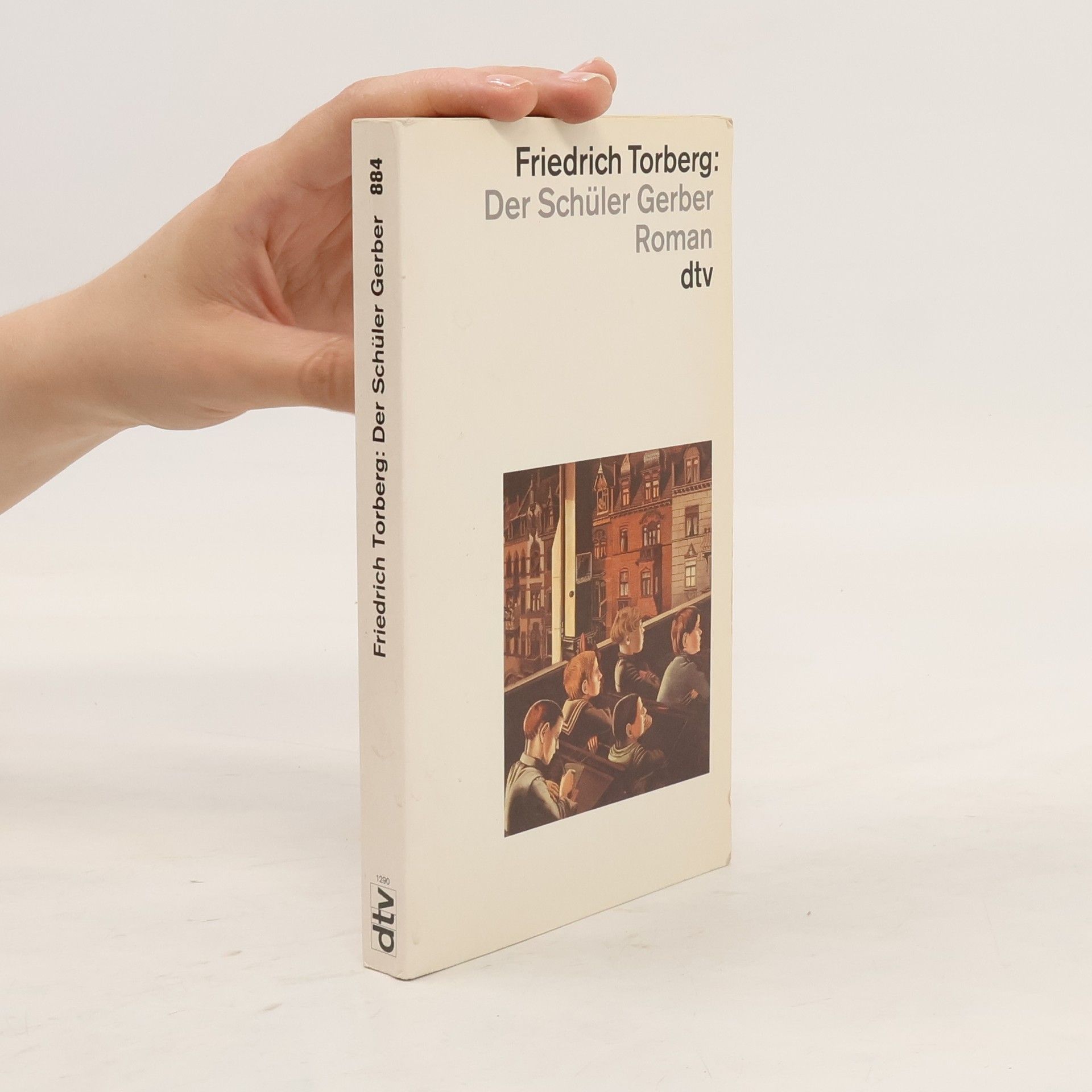 Friedrich Torberg Der Schüler Gerber : Roman