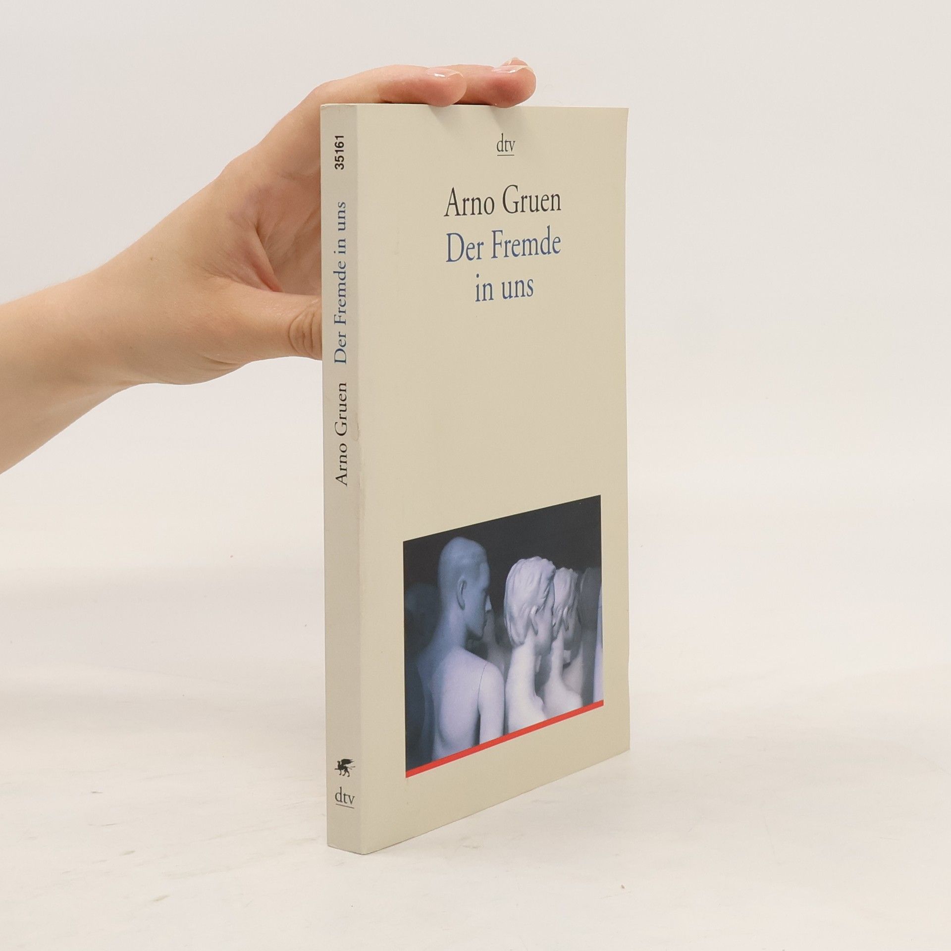 Arno Gruen Der Fremde in uns