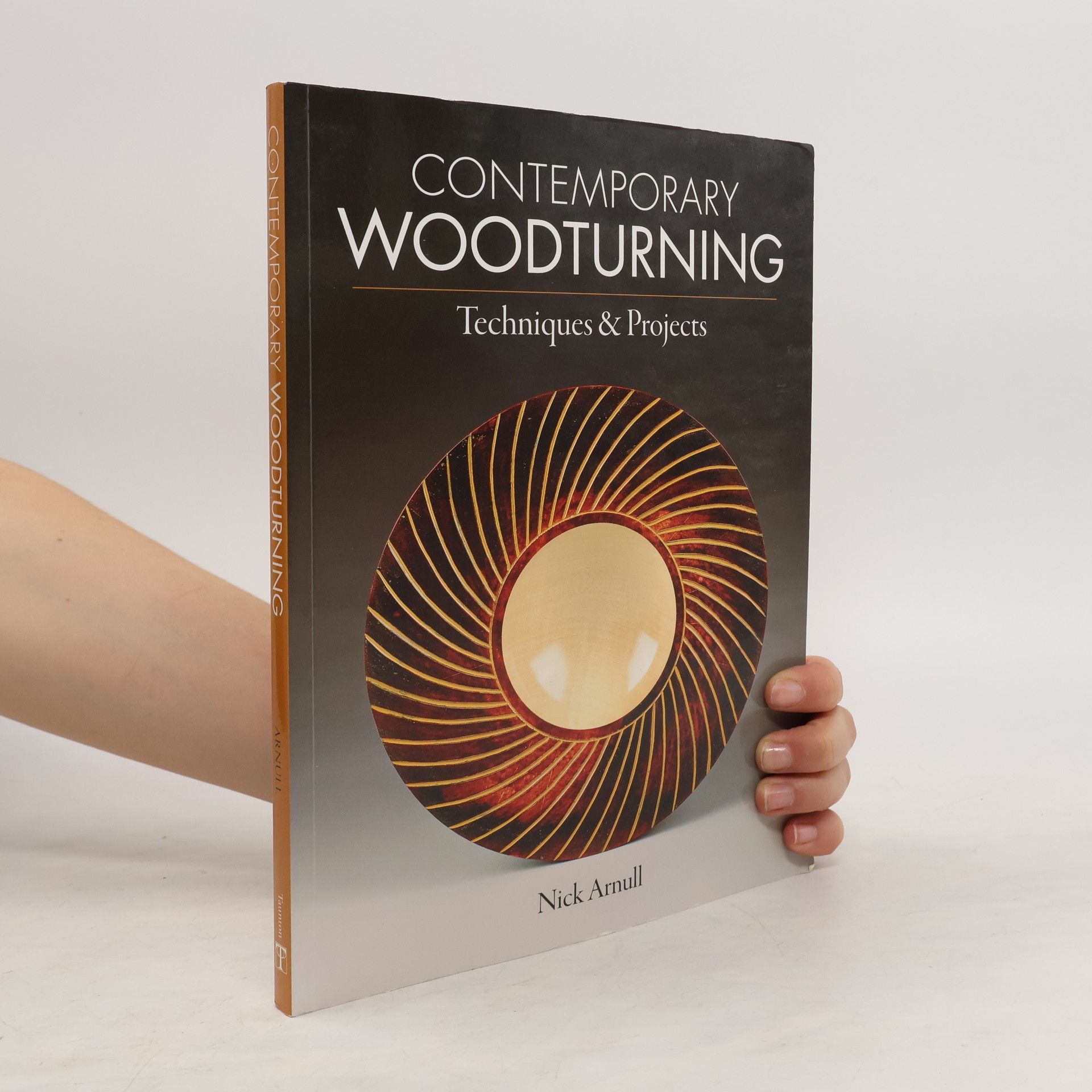 Nick Arnull Contemporary Woodturning Techniques & Projects