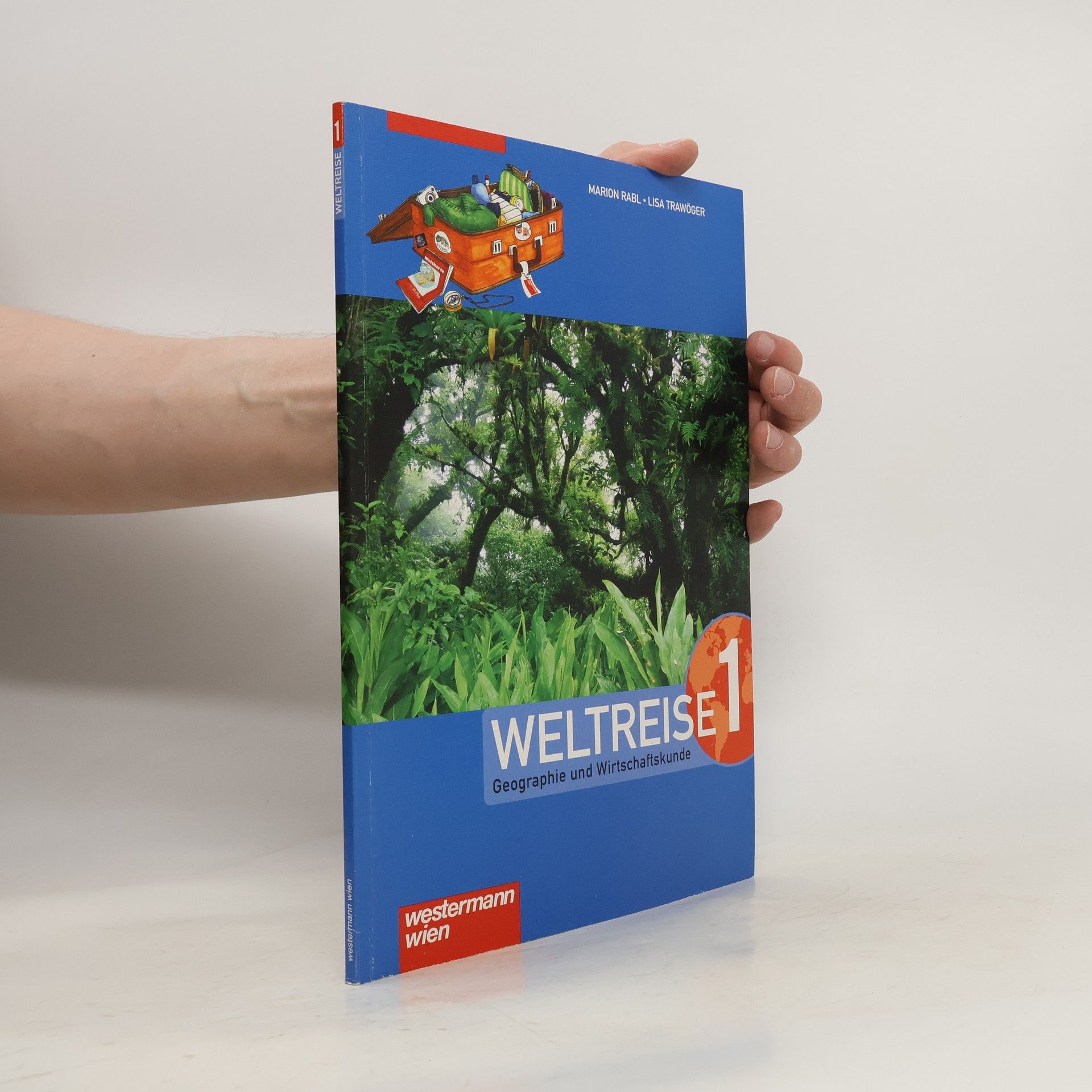 Marion Rabl Weltreise.Geographie und Wirtschaftskunde. Klasse. 1