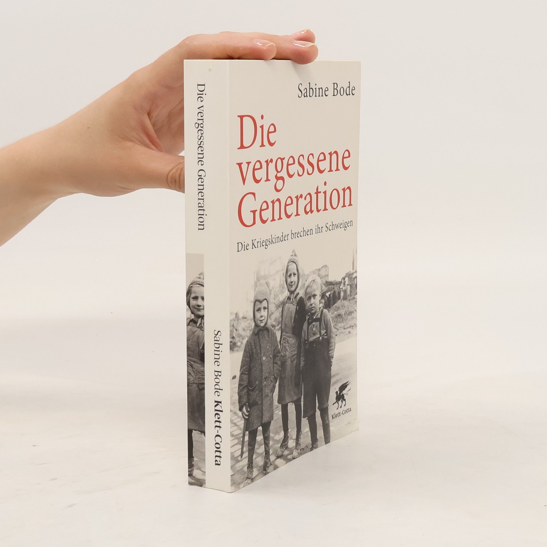 Sabine Bode Die vergessene Generation