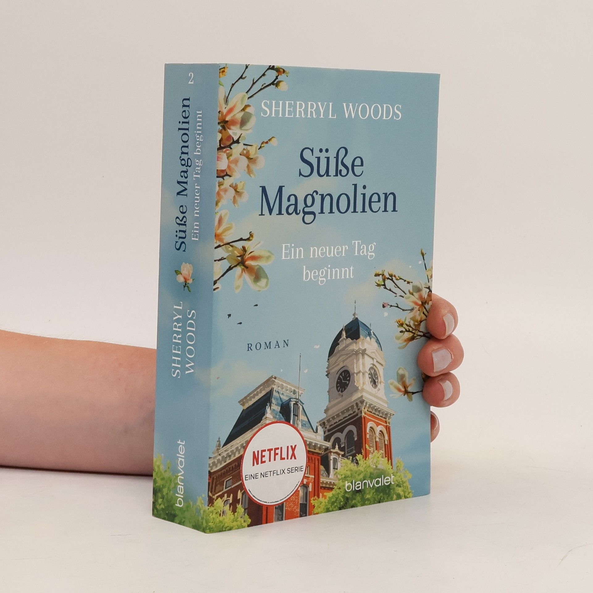 Sherryl Woods Süße Magnolien - Ein neuer Tag beginnt