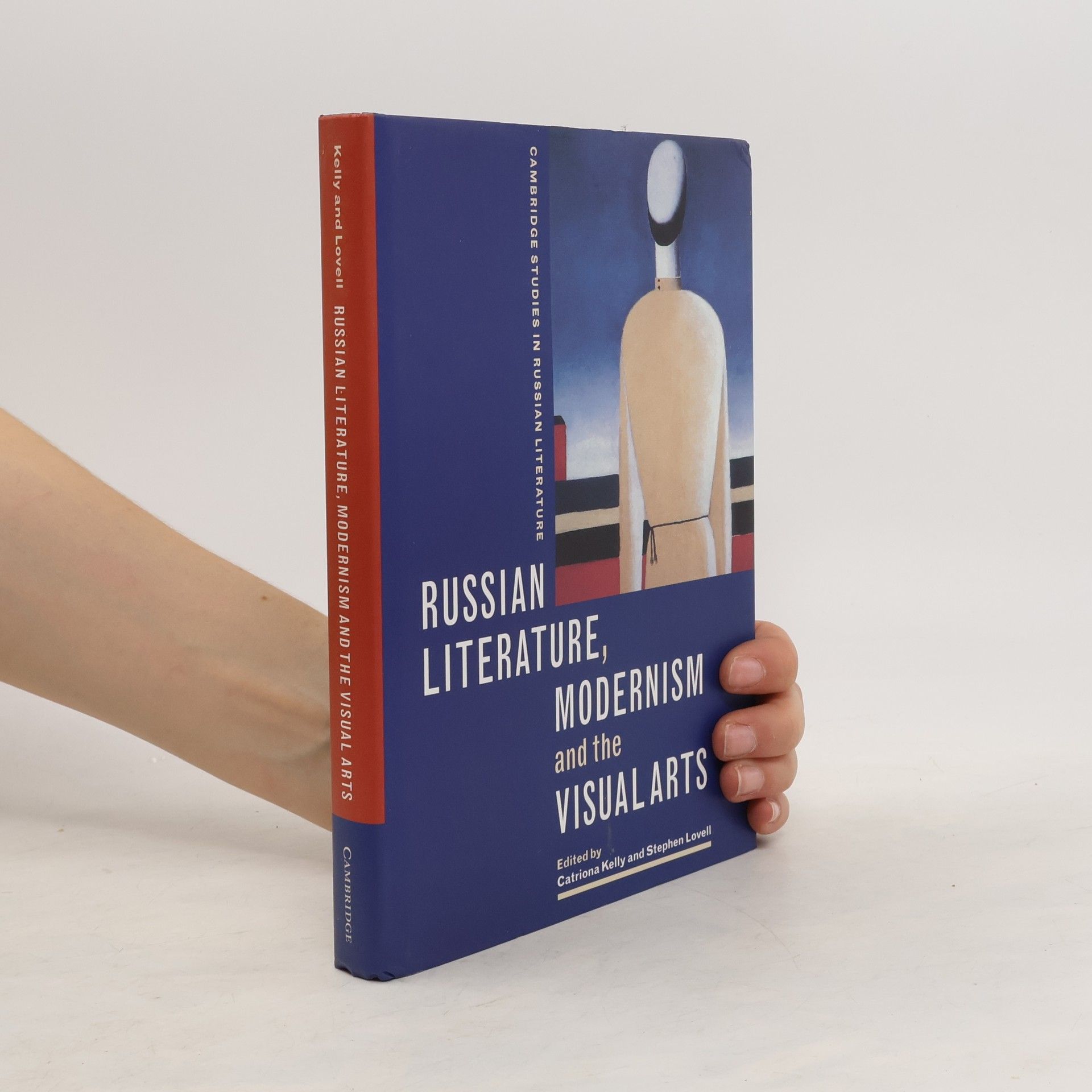 Catriona Kelly Russian Literature, Modernism and the Visual Arts