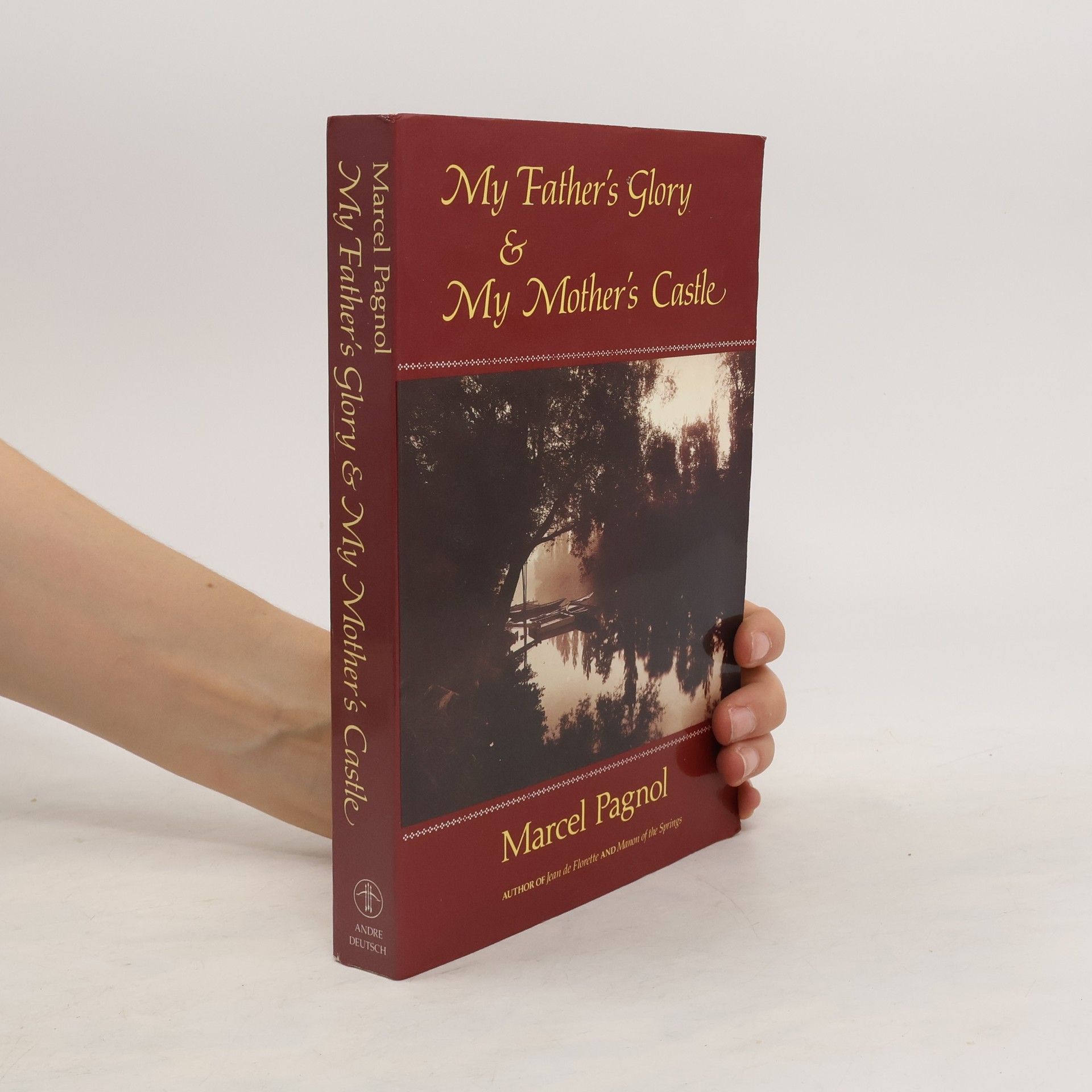 Marcel Pagnol My Father's Glory and My Mother's Castle
