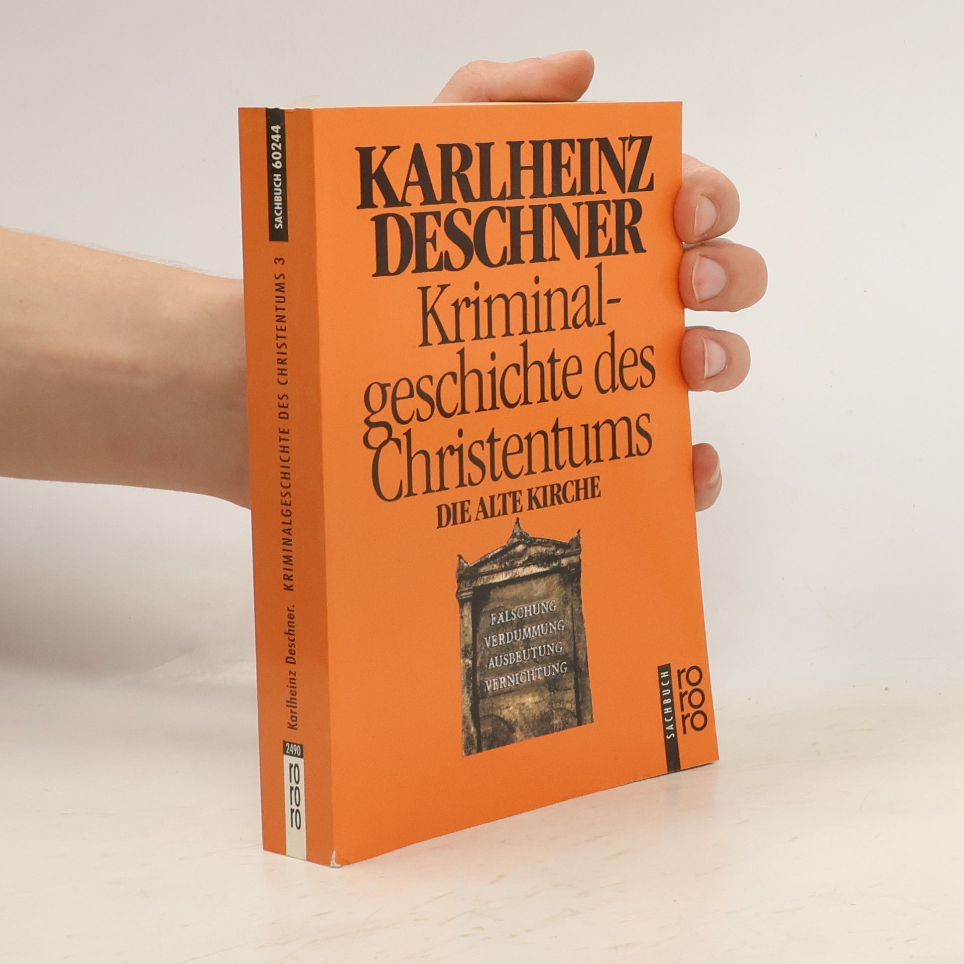 Karlheinz Deschner Kriminalgeschichte des Christentums