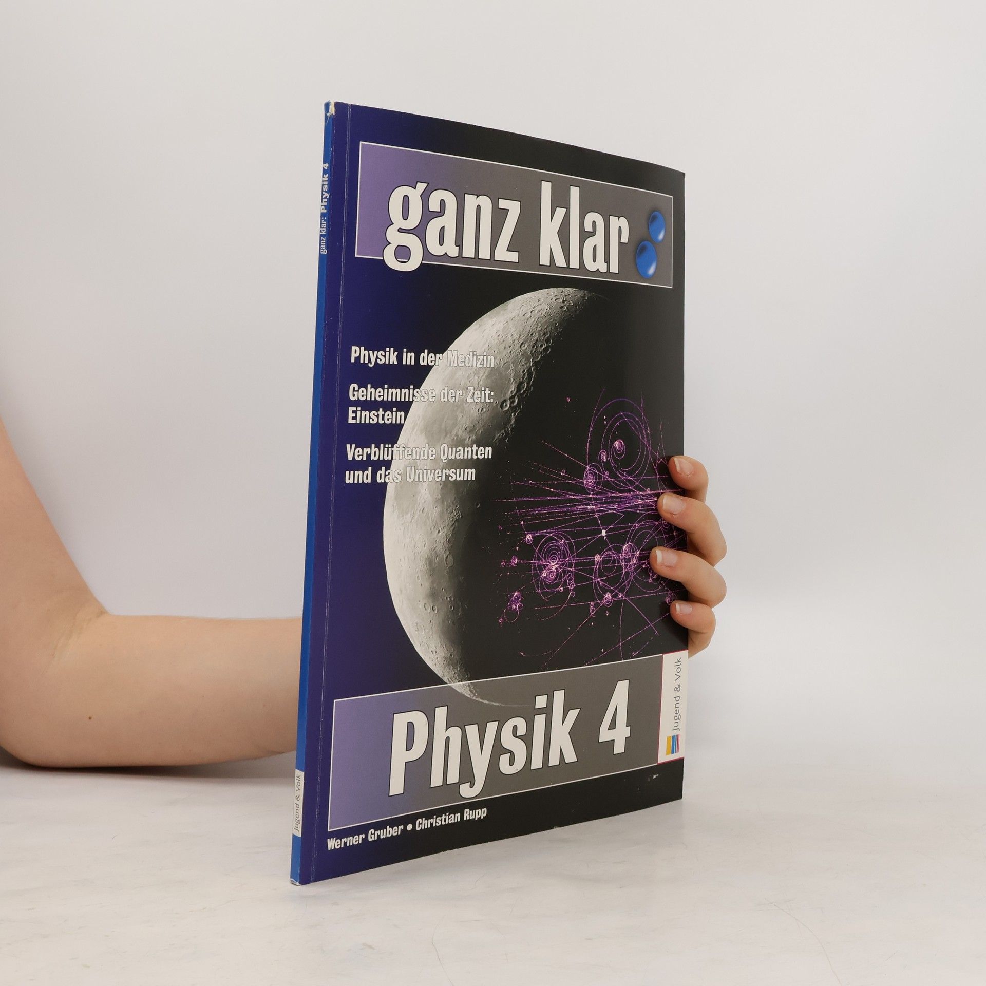 Werner Gruber Ganz klar: Physik. 4