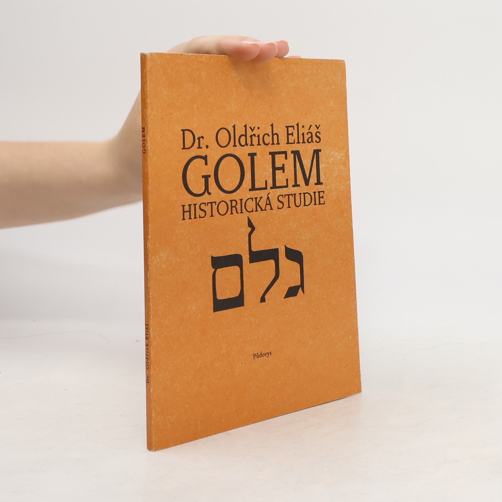 Oldřich Eliáš Golem: Historická studie