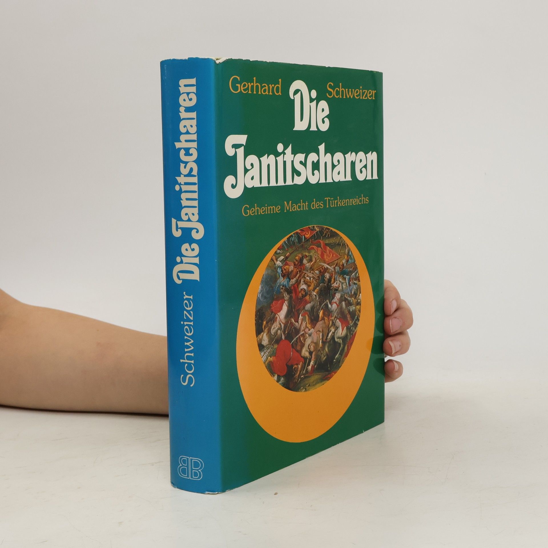 Gerhard Schweizer Die Janitscharen