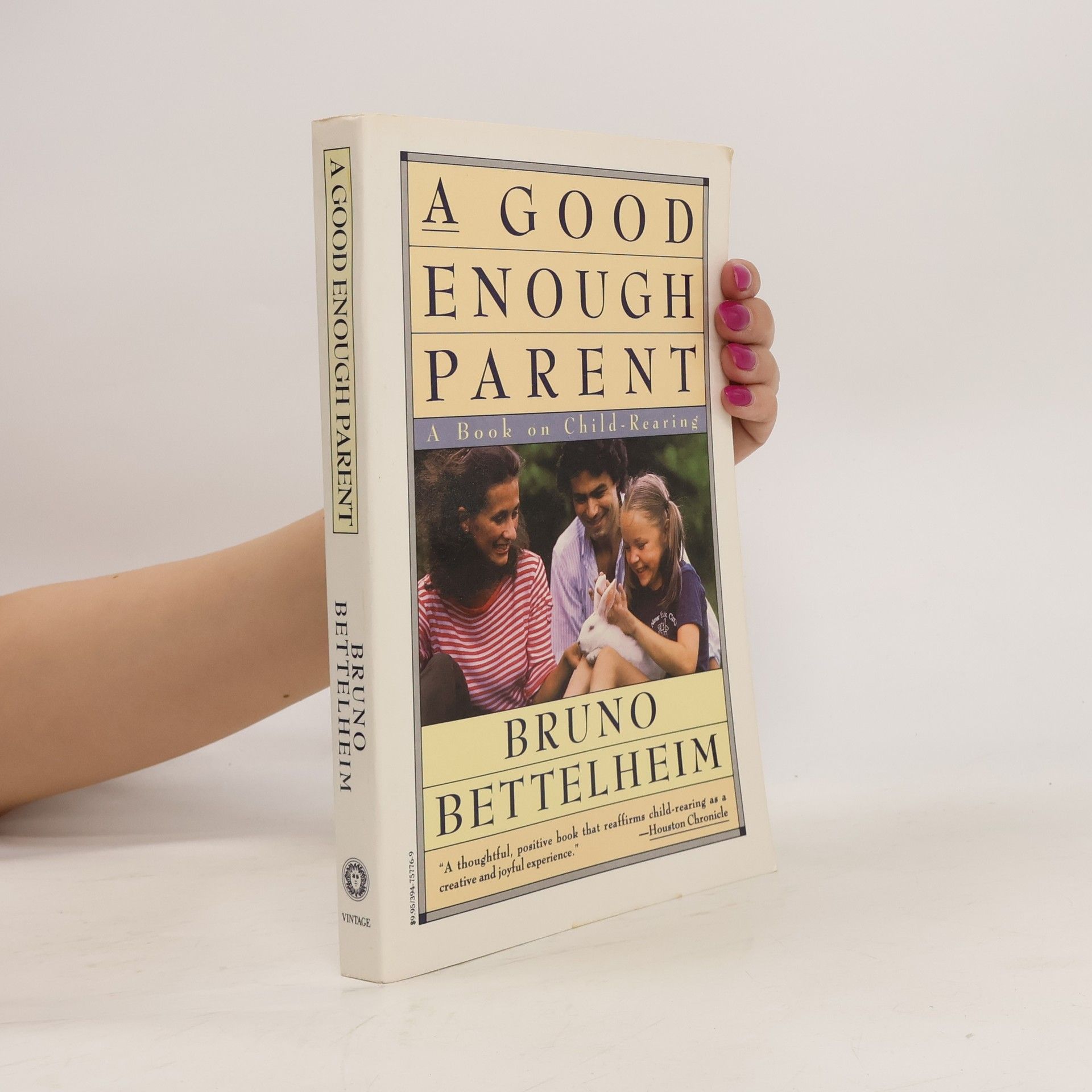 Bruno Bettelheim A Good Enough Parent