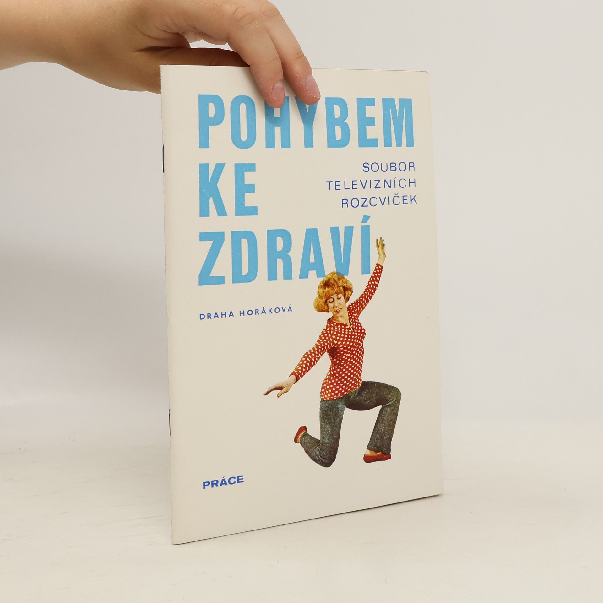 Draha Horáková Pohybem ke zdraví