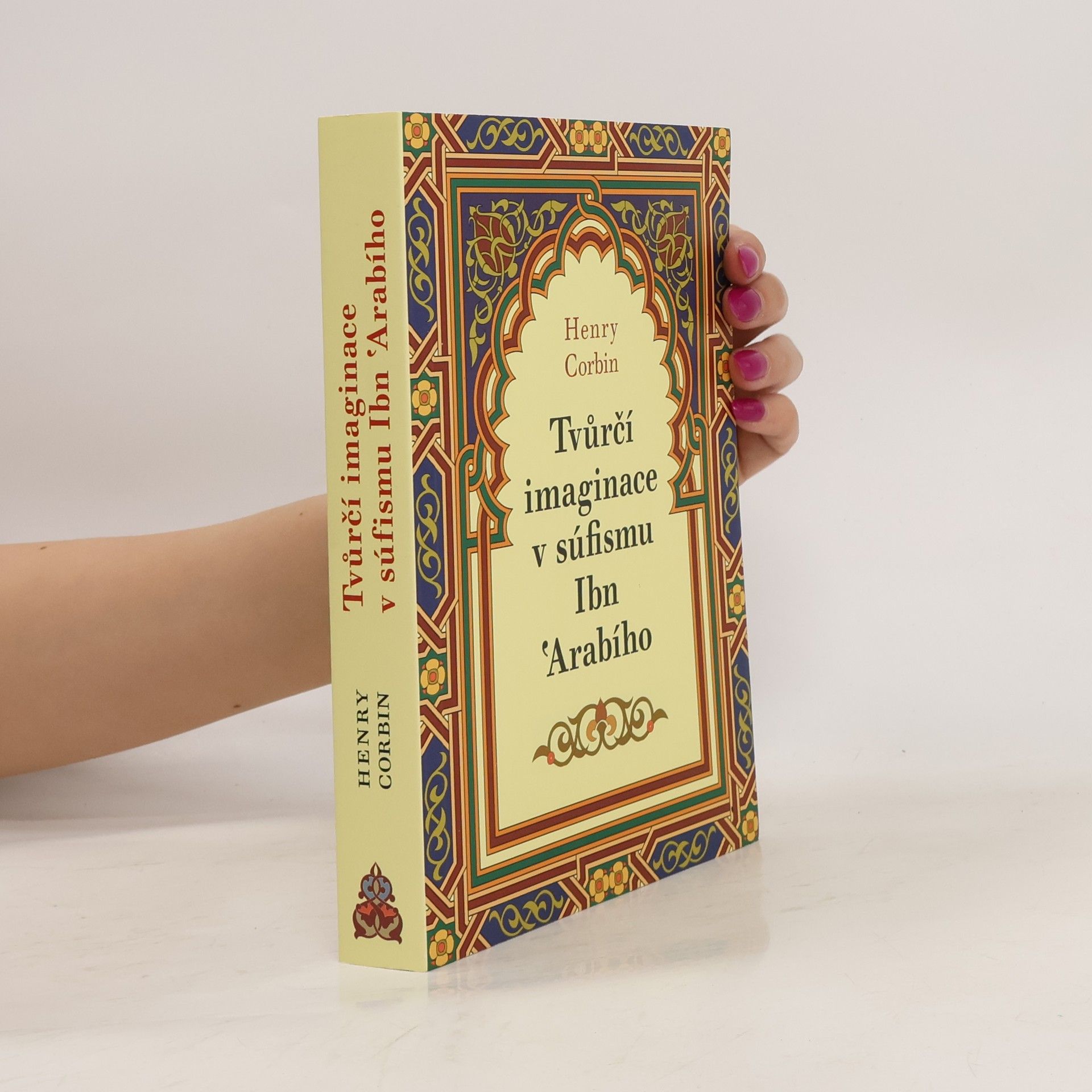 Henry Corbin Tvůrčí imaginace v súfismu Ibn 'Arabího
