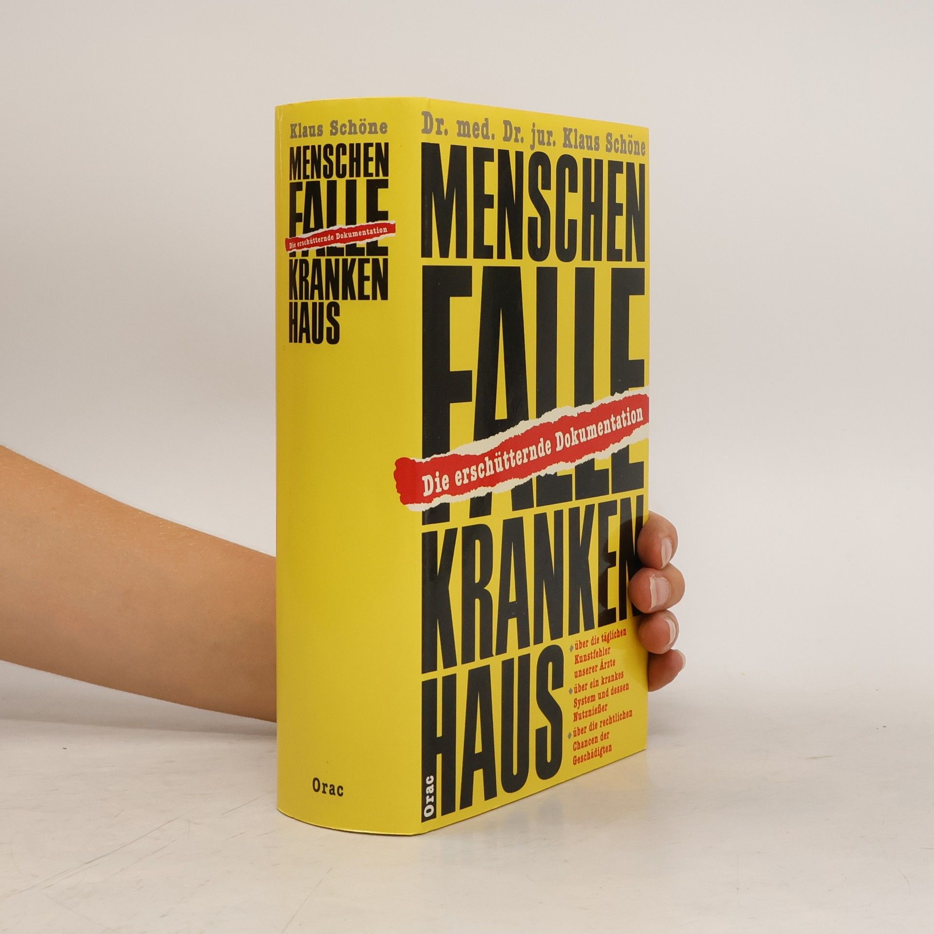 Klaus Schöne Menschenfalle Krankenhaus. Die erschütternde Dokumentation