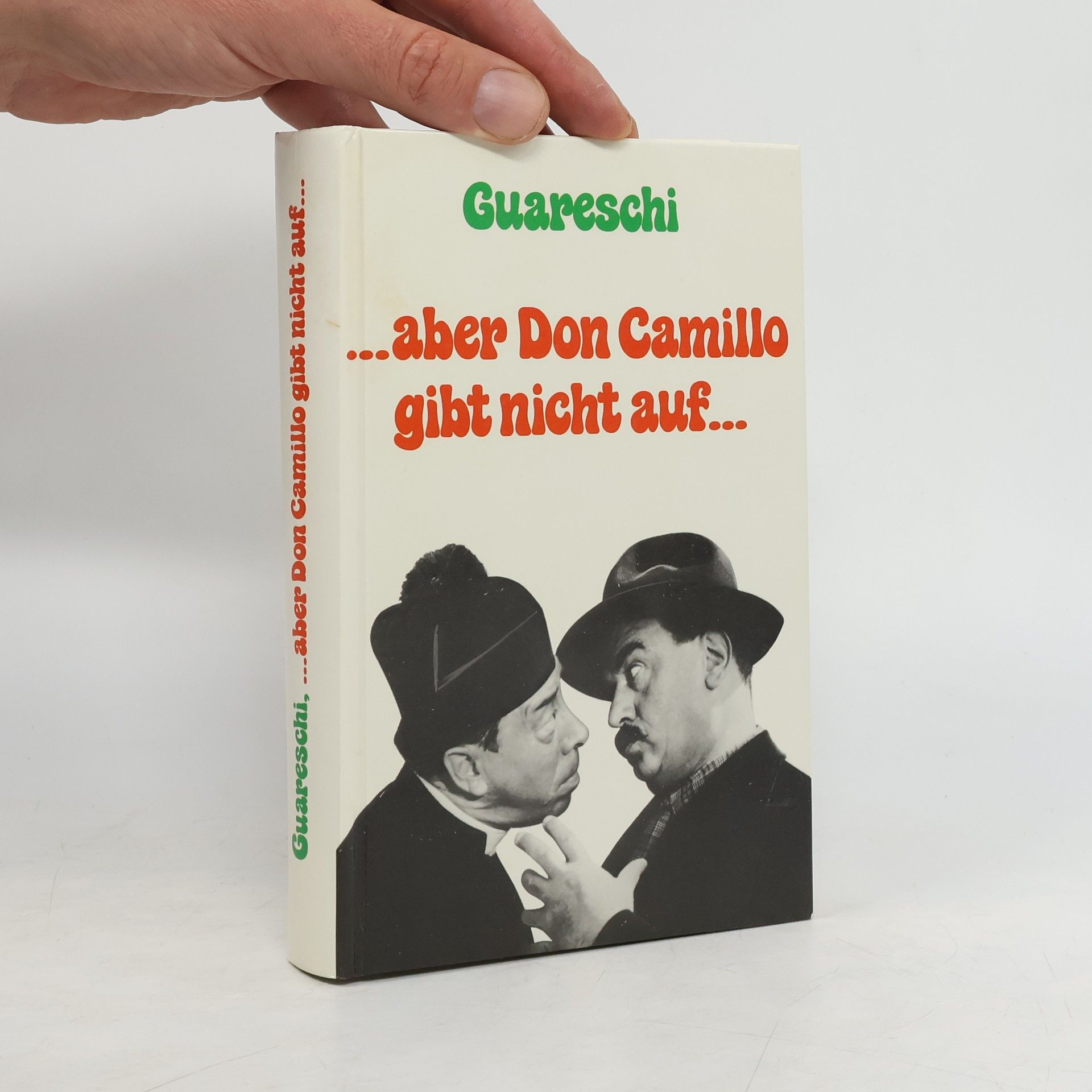 Giovanni Guareschi ... aber Don Camillo gibt nicht auf