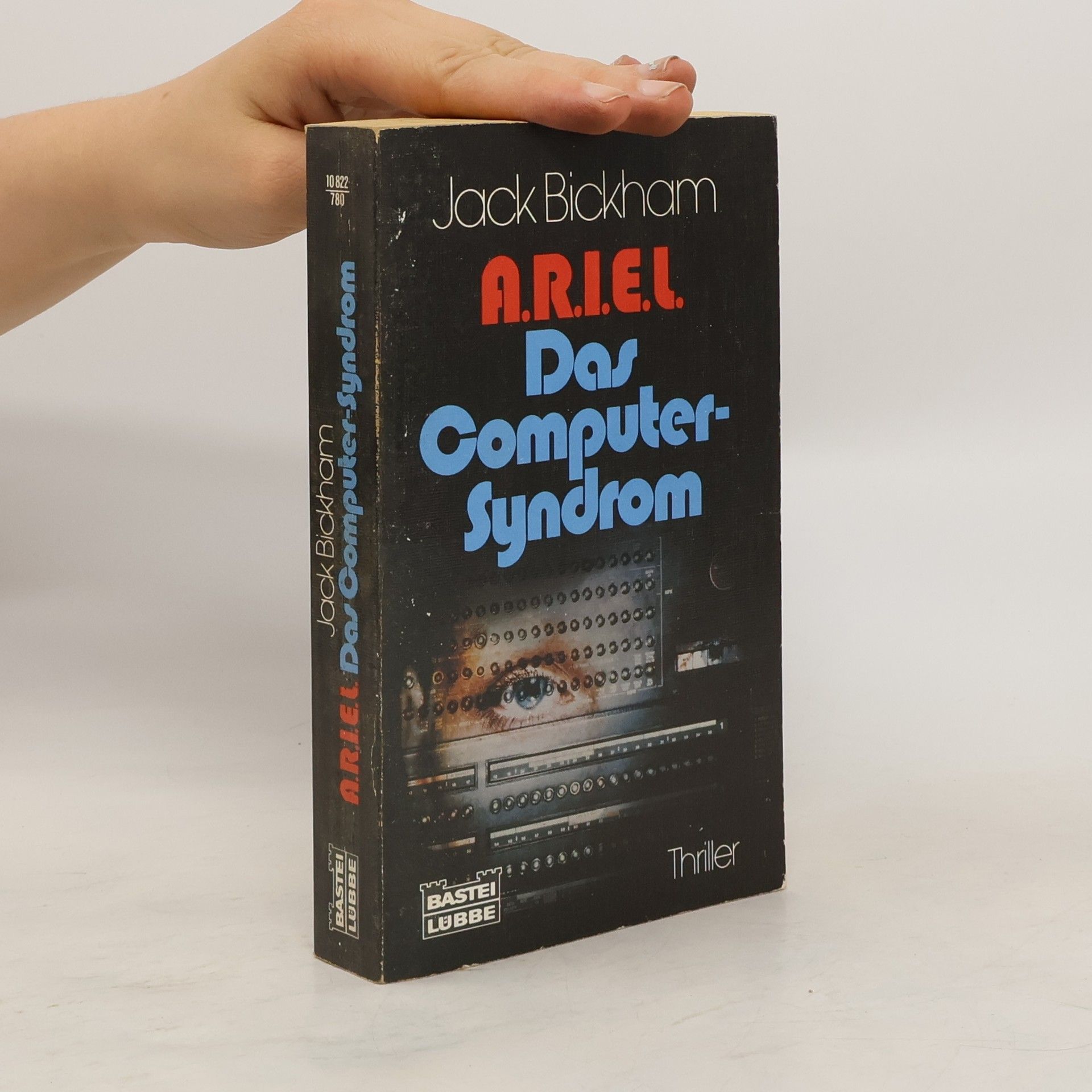Jack M. Bickham ARIEL - das Computersyndrom
