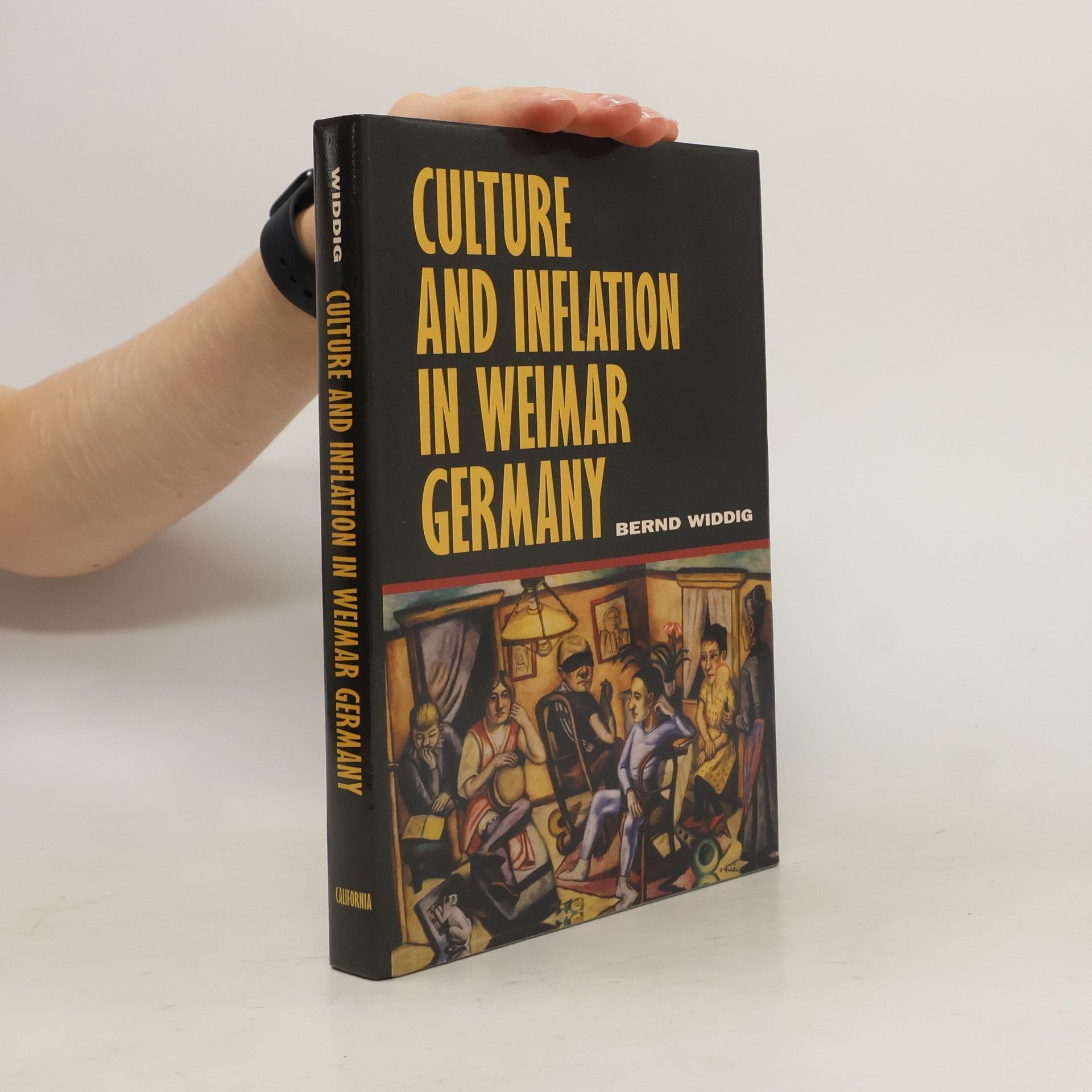Bernd Widdig Culture and inflation in Weimar Germany
