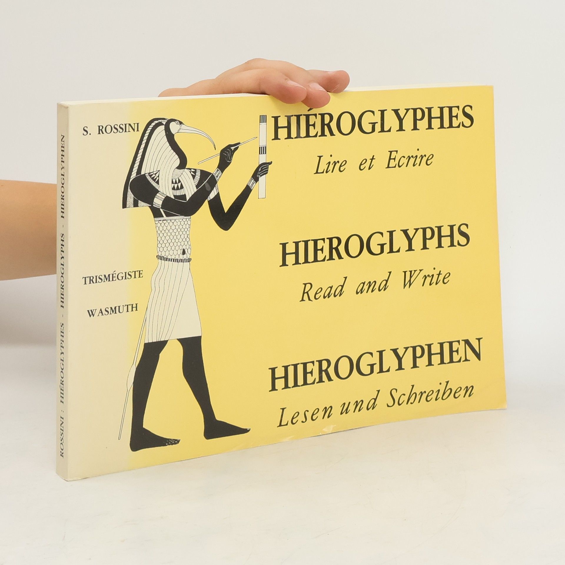 Stéphane Rossini Hieroglyphen. Hiéroglyphes. Hieroglyphhs