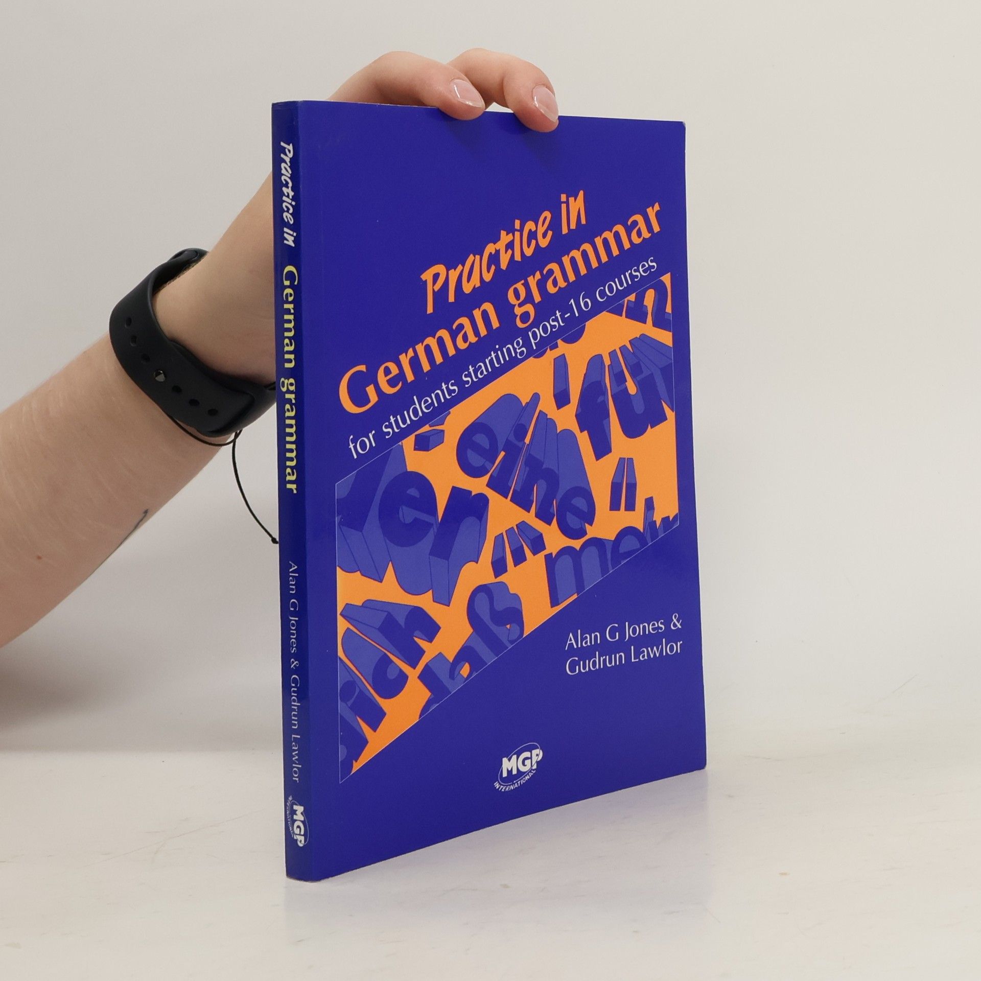 Alan Griffith Jones Practice in German Grammar
