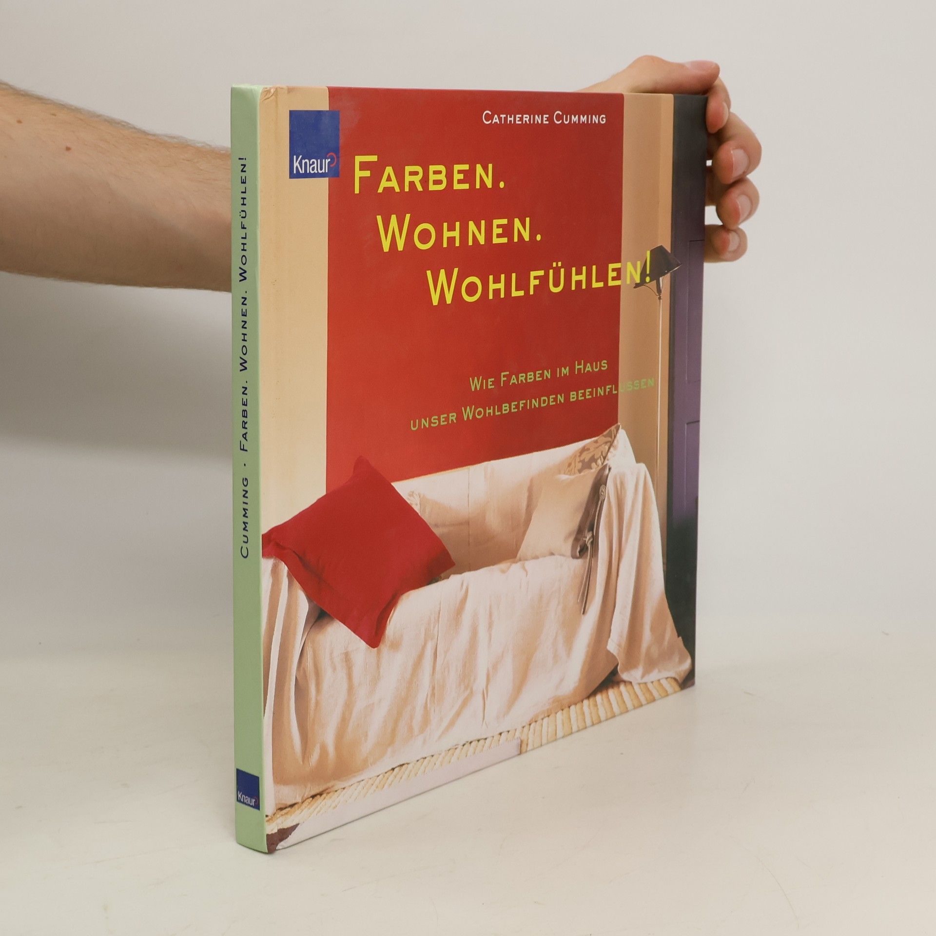 Catherine Cumming Farben. Wohnen. Wohlfühlen!