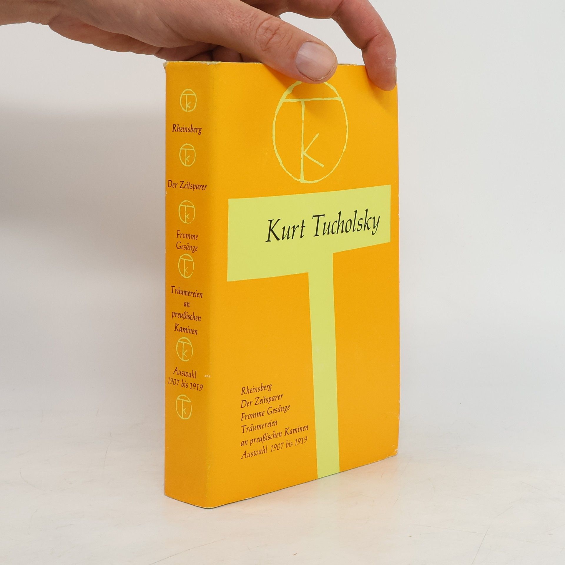 Kurt Tucholsky Rheinsberg, Der Zeitsparer, Fromme Gesänge, Träumereien an preußischen Kaminen