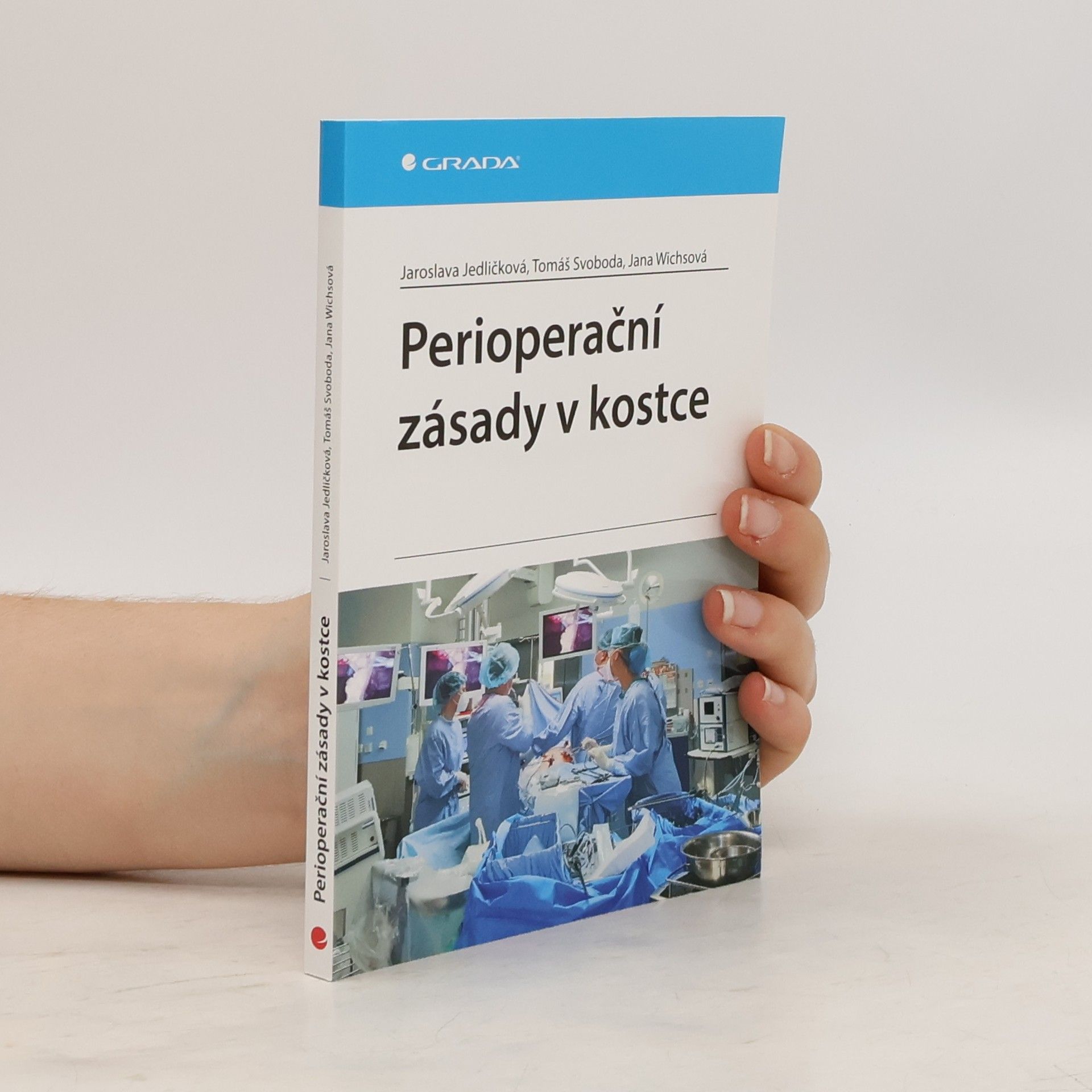 Jaroslava Jedličková Perioperační zásady v kostce