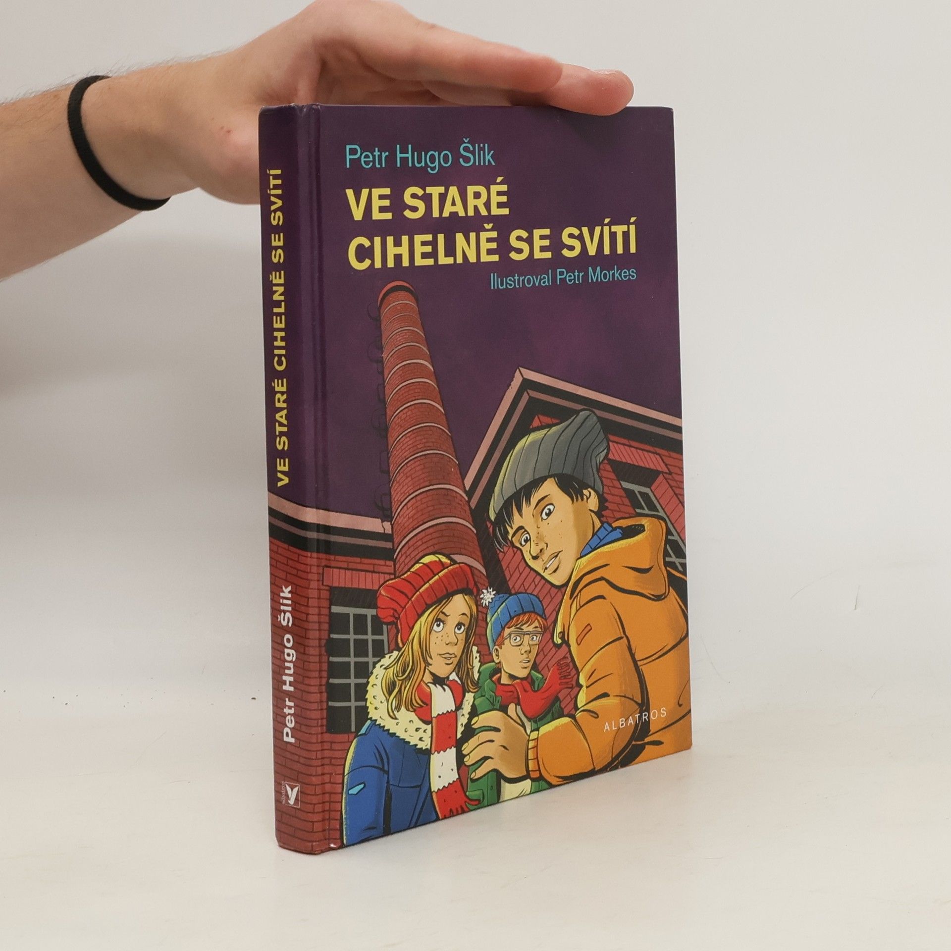 Petr Hugo Šlik Ve staré cihelně se svítí. Dobrodružství z Klárova 2
