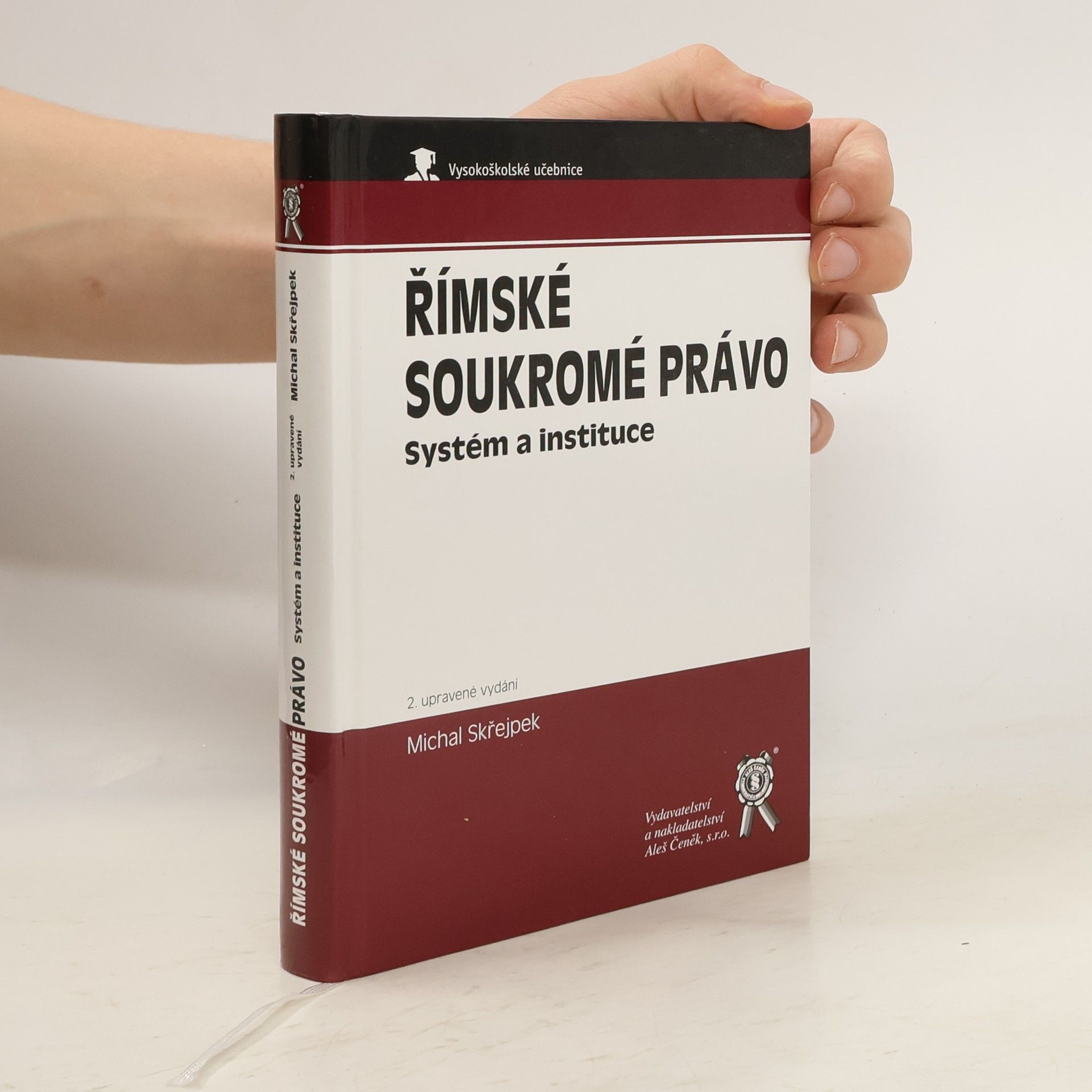 Michal Skřejpek Římské soukromé právo: Systém a instituce