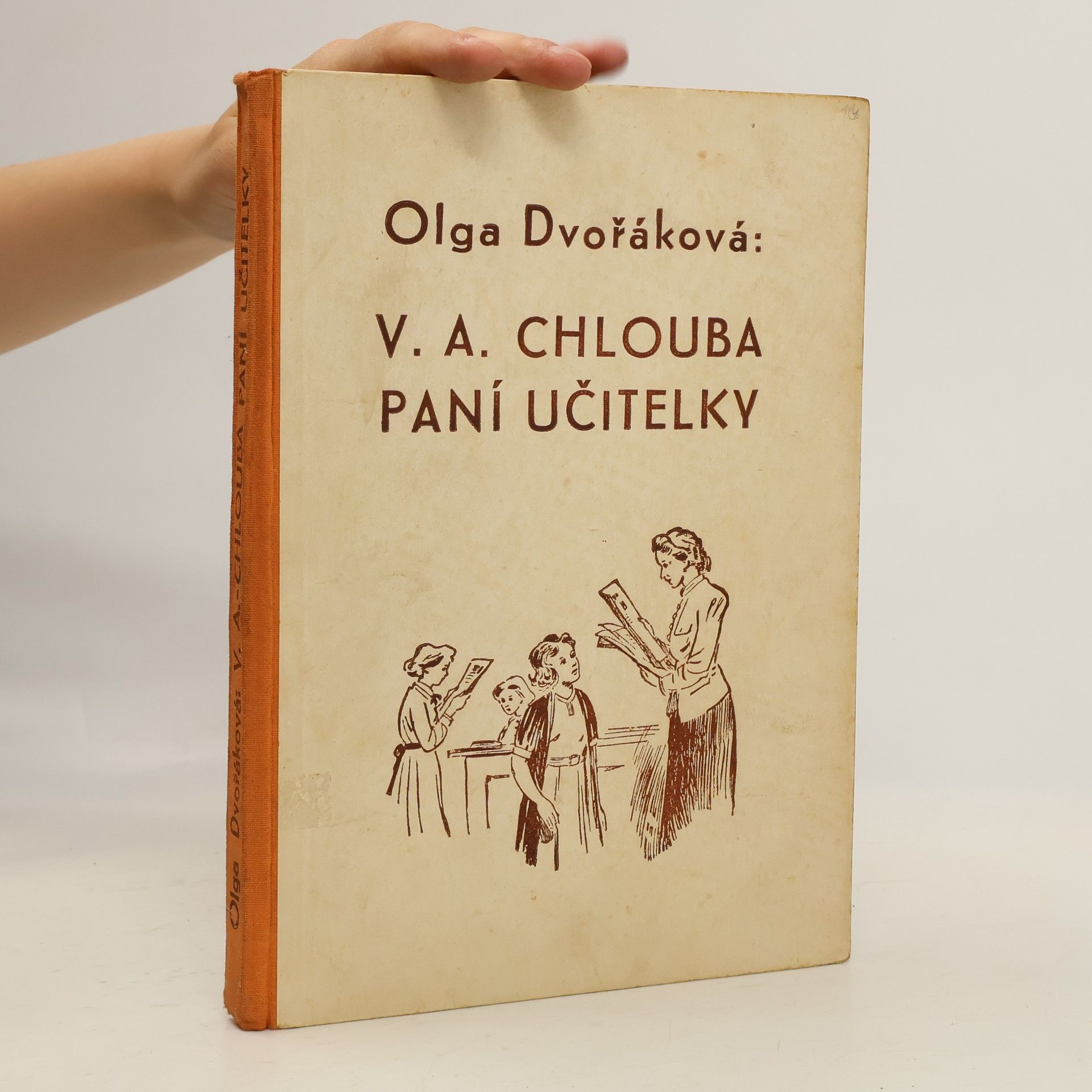 Olga Dvořáková Třída V. A. chlouba paní učitelky