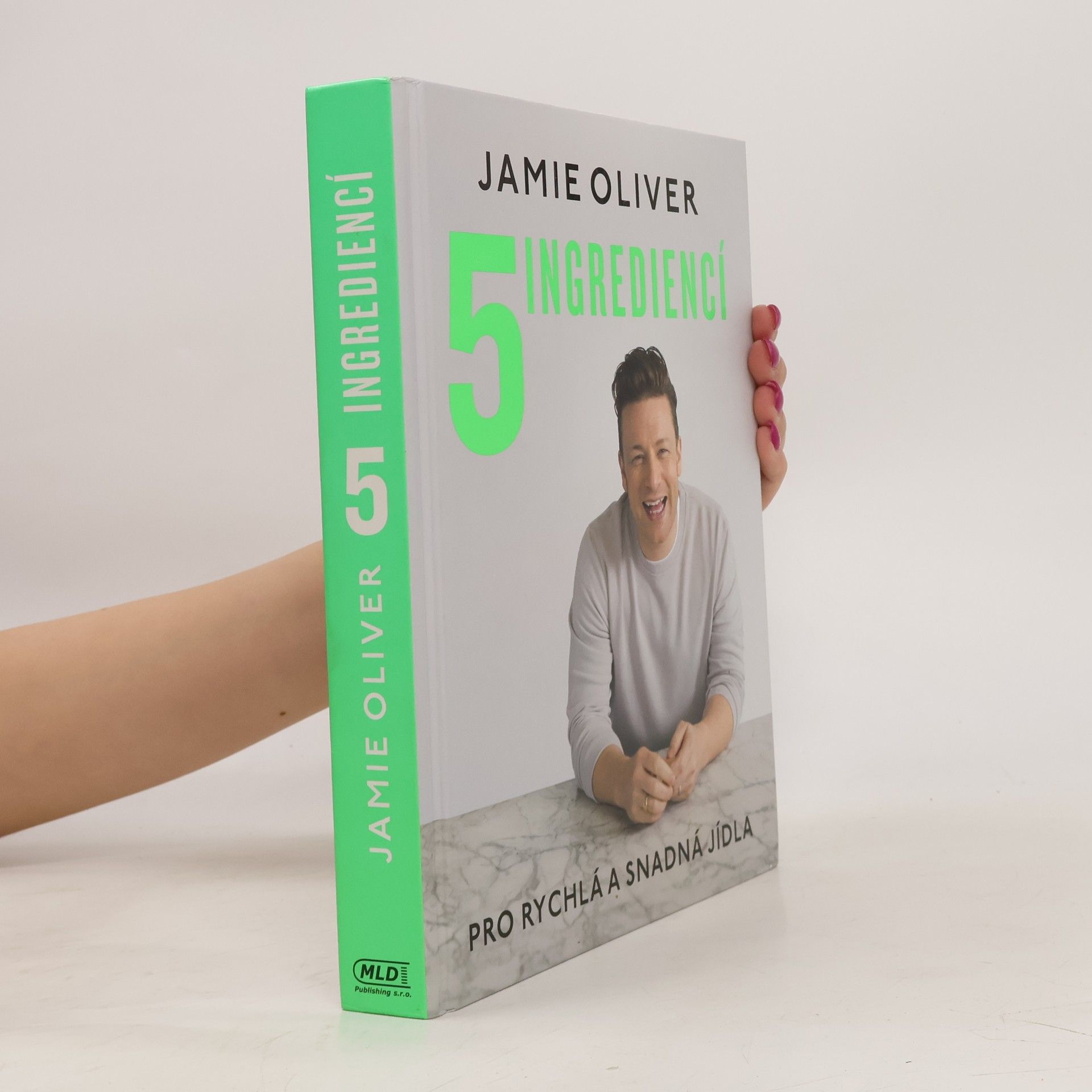 James Oliver 5 ingrediencí pro rychlá a snadná jídla