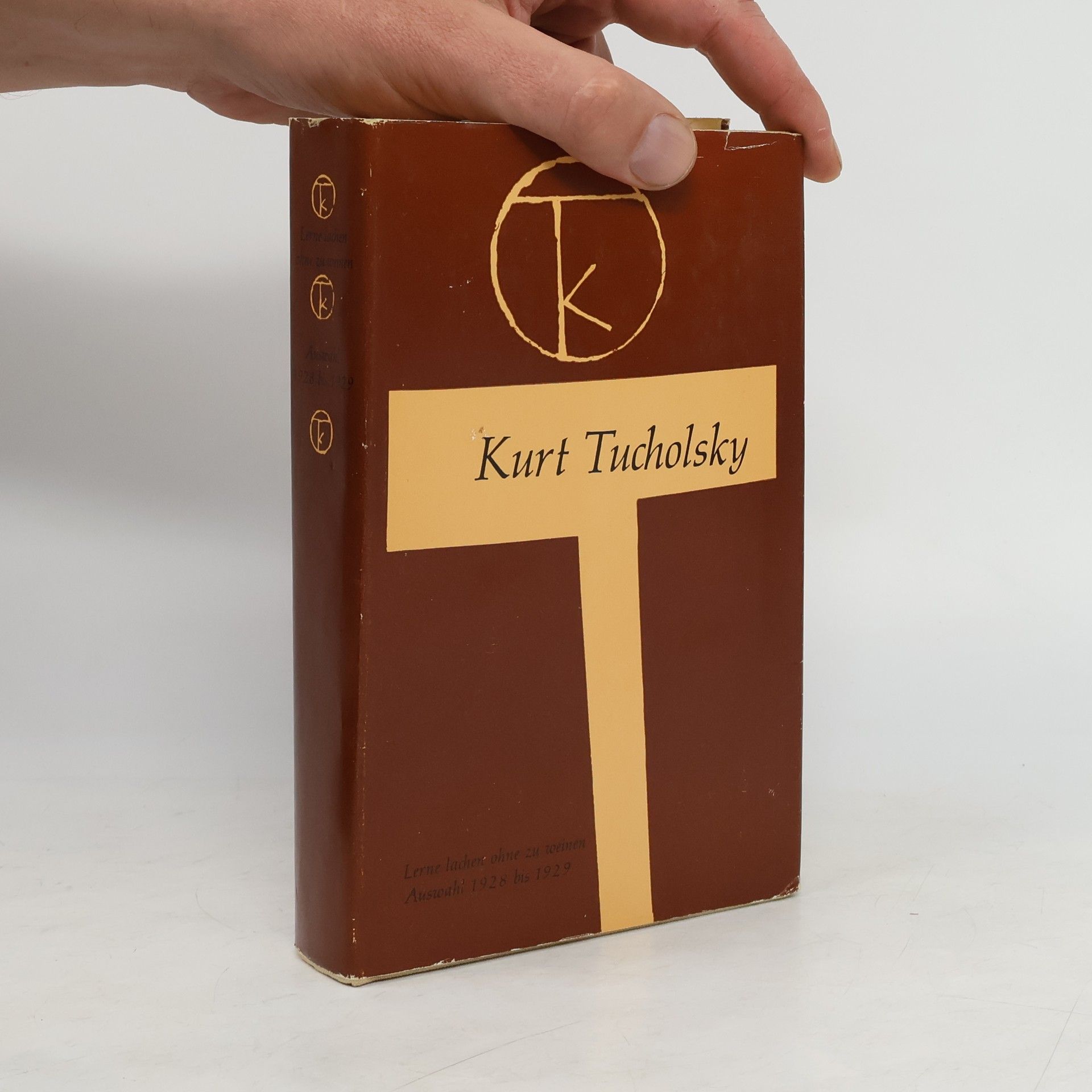 Kurt Tucholsky Lerne lachen ohne zu weinen