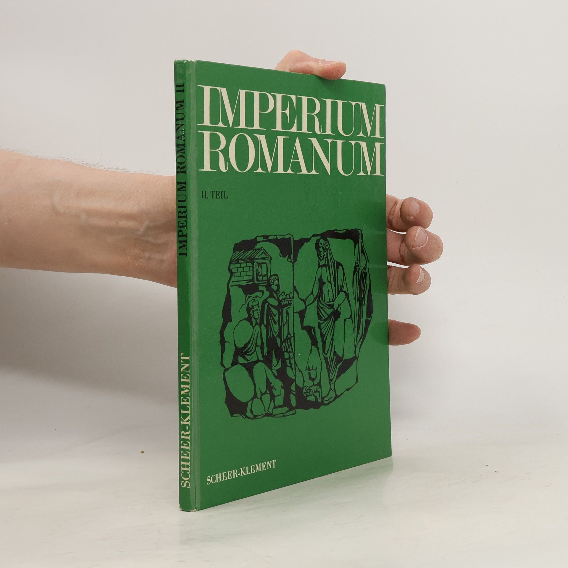 Rudolf Scheer Imperium Romanum II. Teil