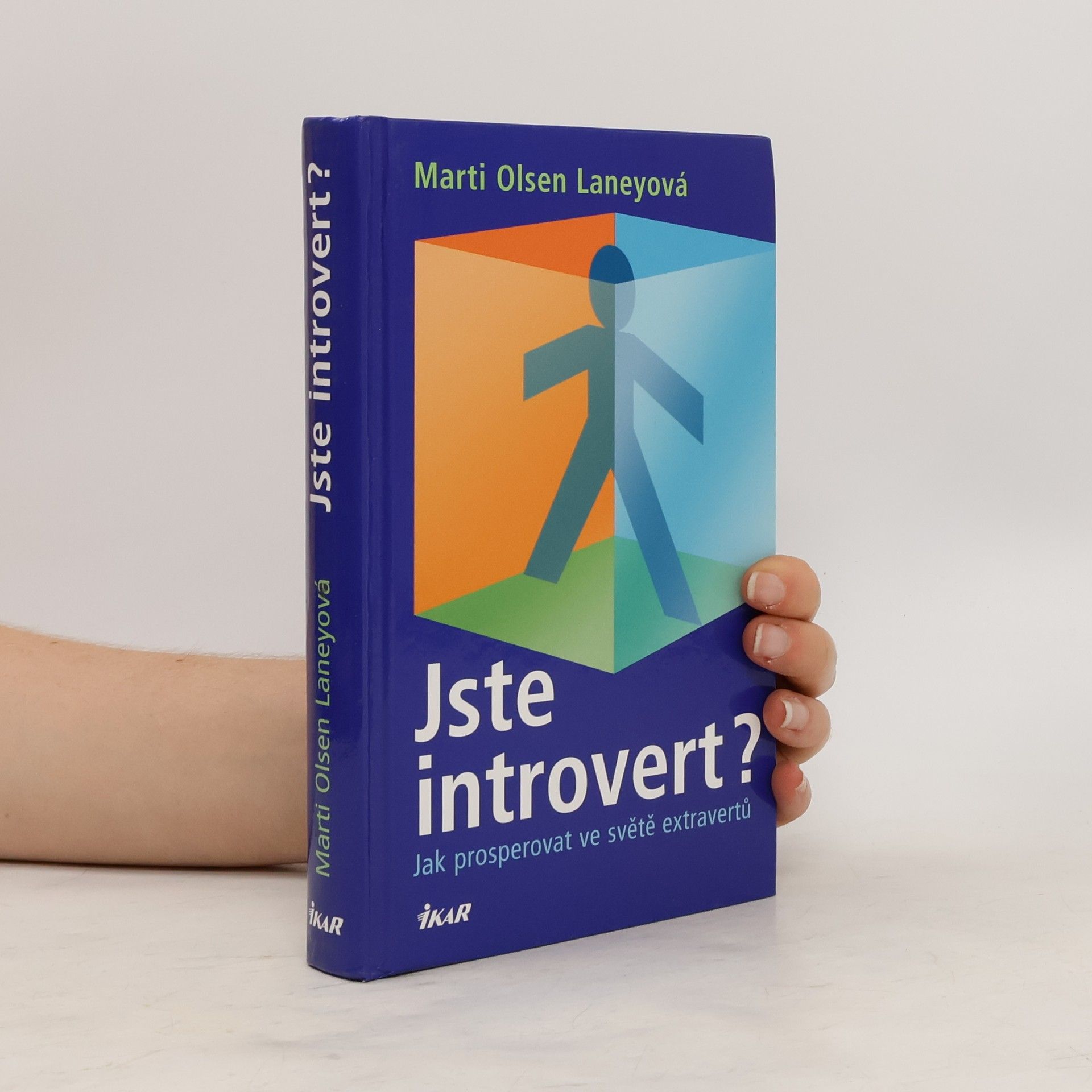 Marti Olsen Laney Jste introvert? Jak prosperovat ve světě extravertů