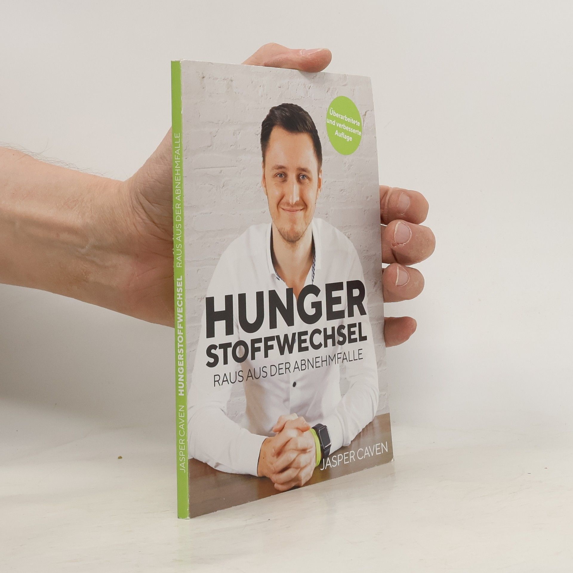 Jasper Caven Hungerstoffwechsel: Raus aus der Abnehmfalle