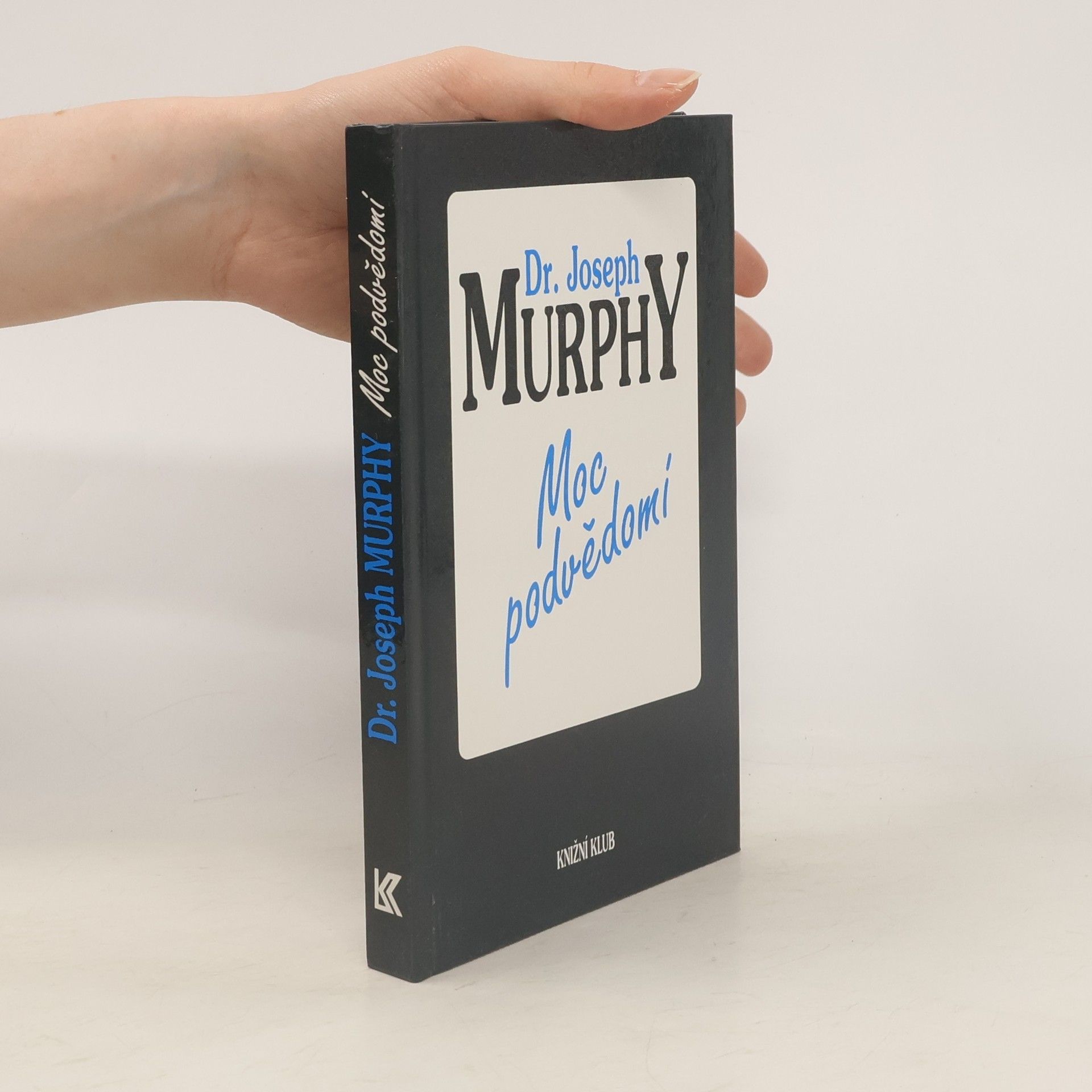 Joseph Murphy Moc podvědomí