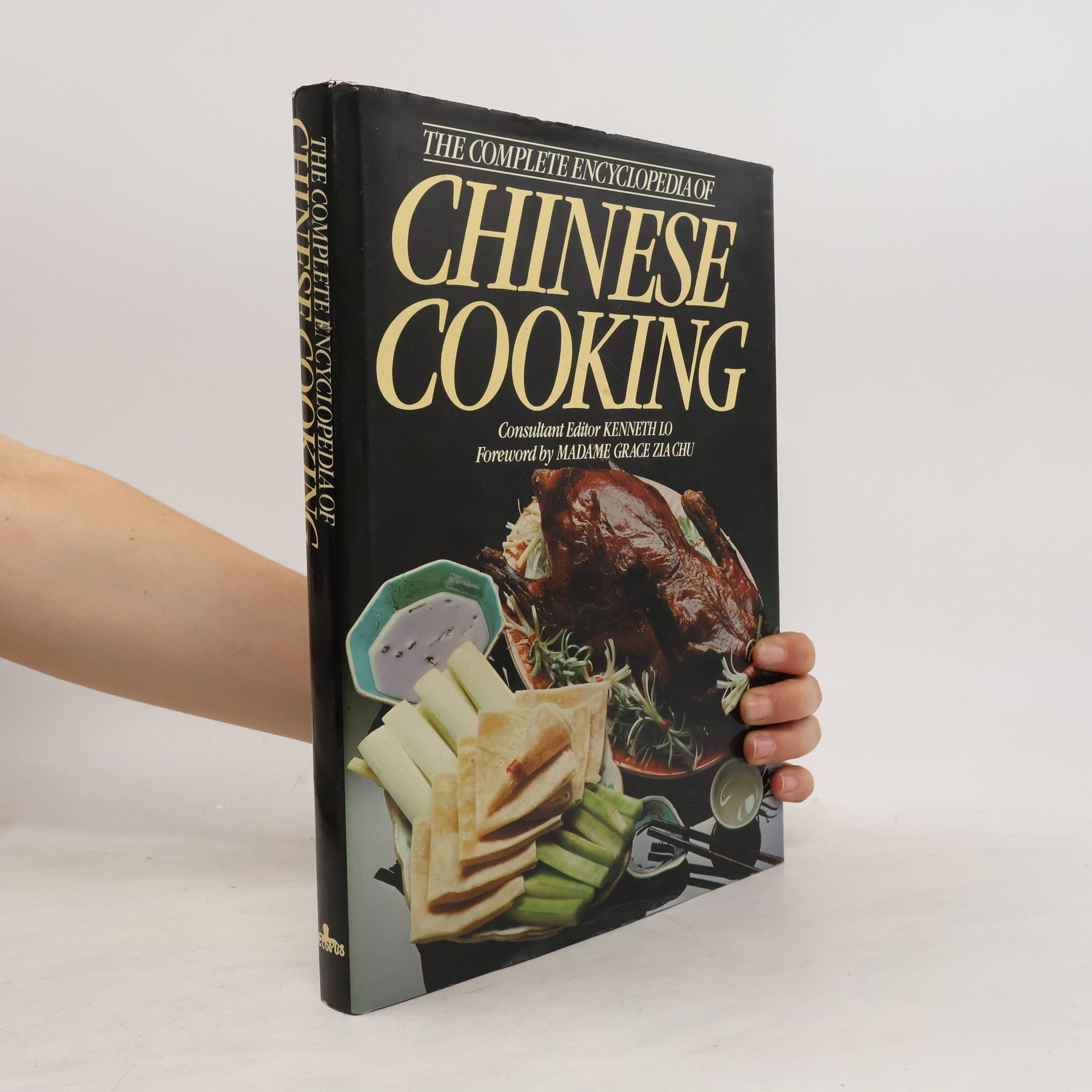Kenneth H. C. Lo The Complete Encyclopedia of Chinese Cooking
