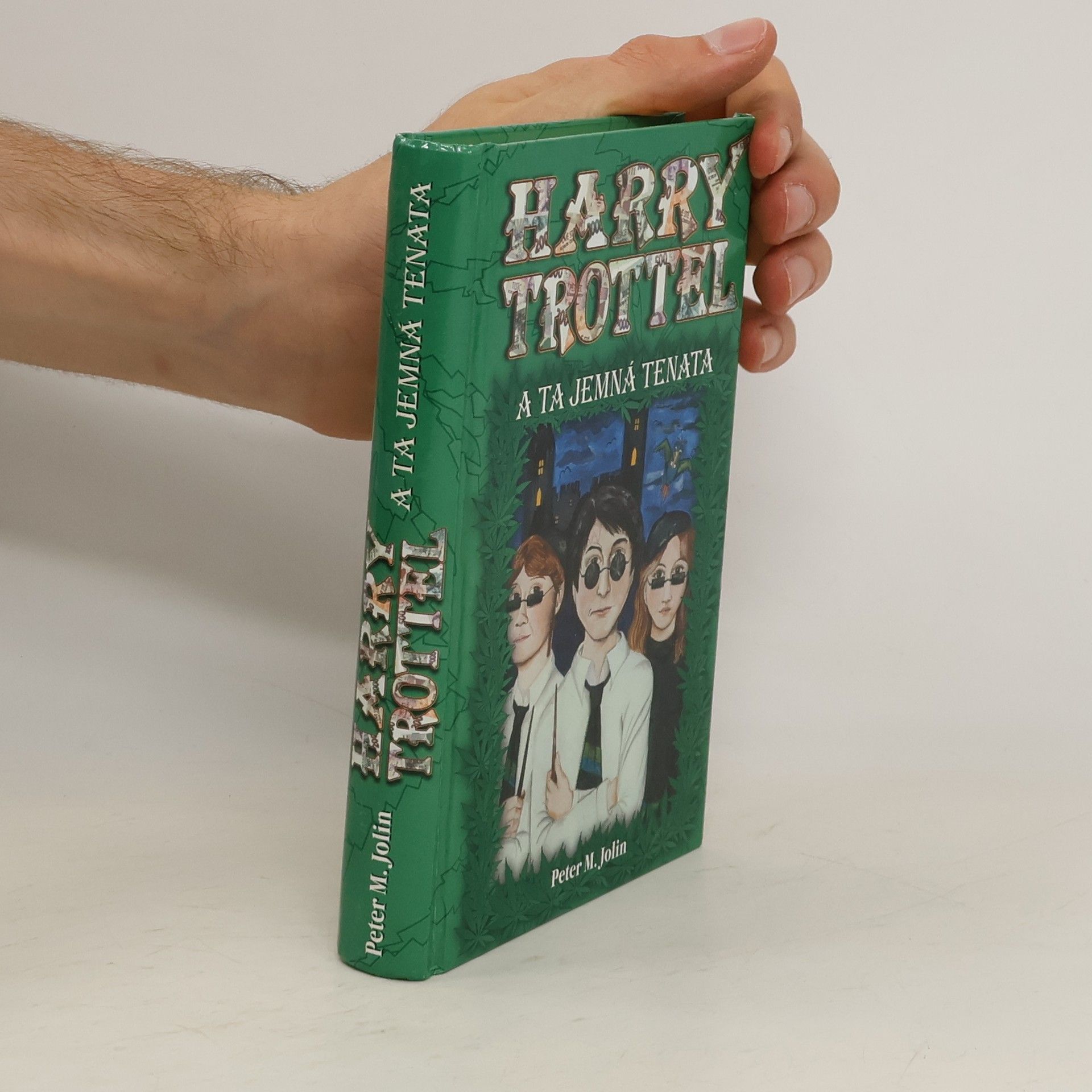 Peter M. Jolin Harry Trottel a ta jemná tenata