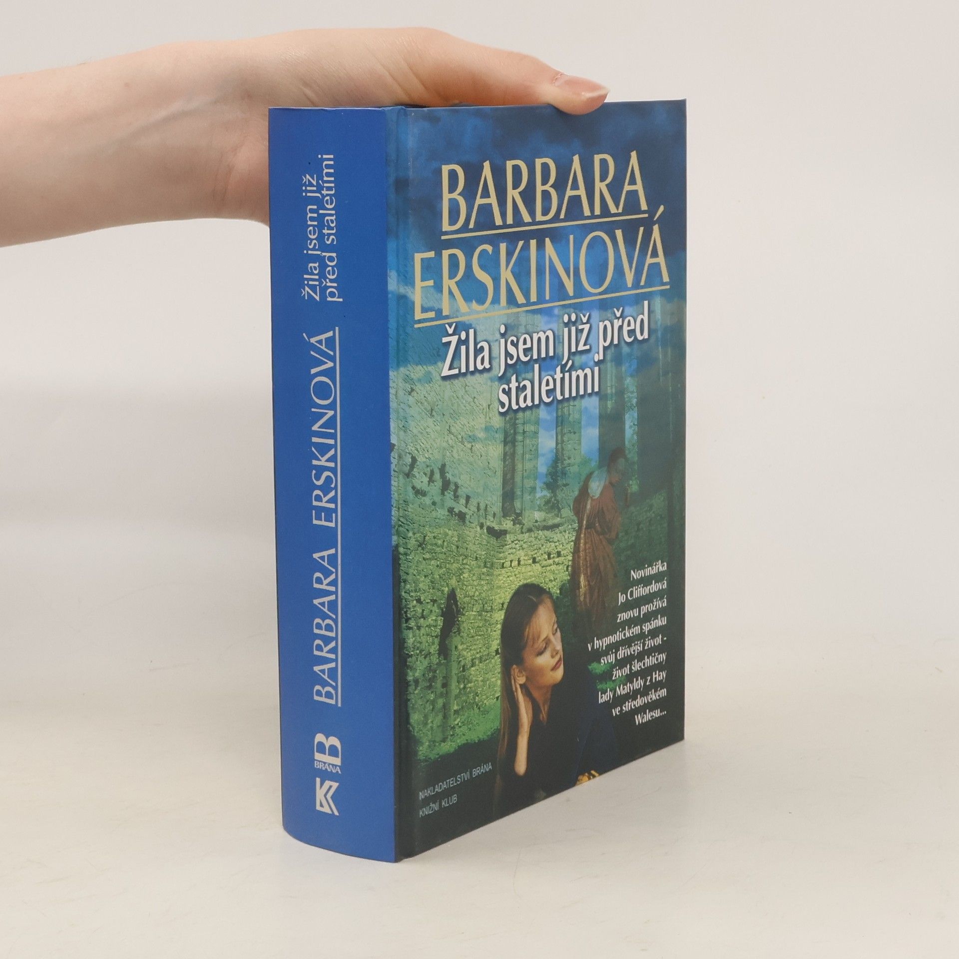 Barbara Erskinová Žila jsem již před staletími
