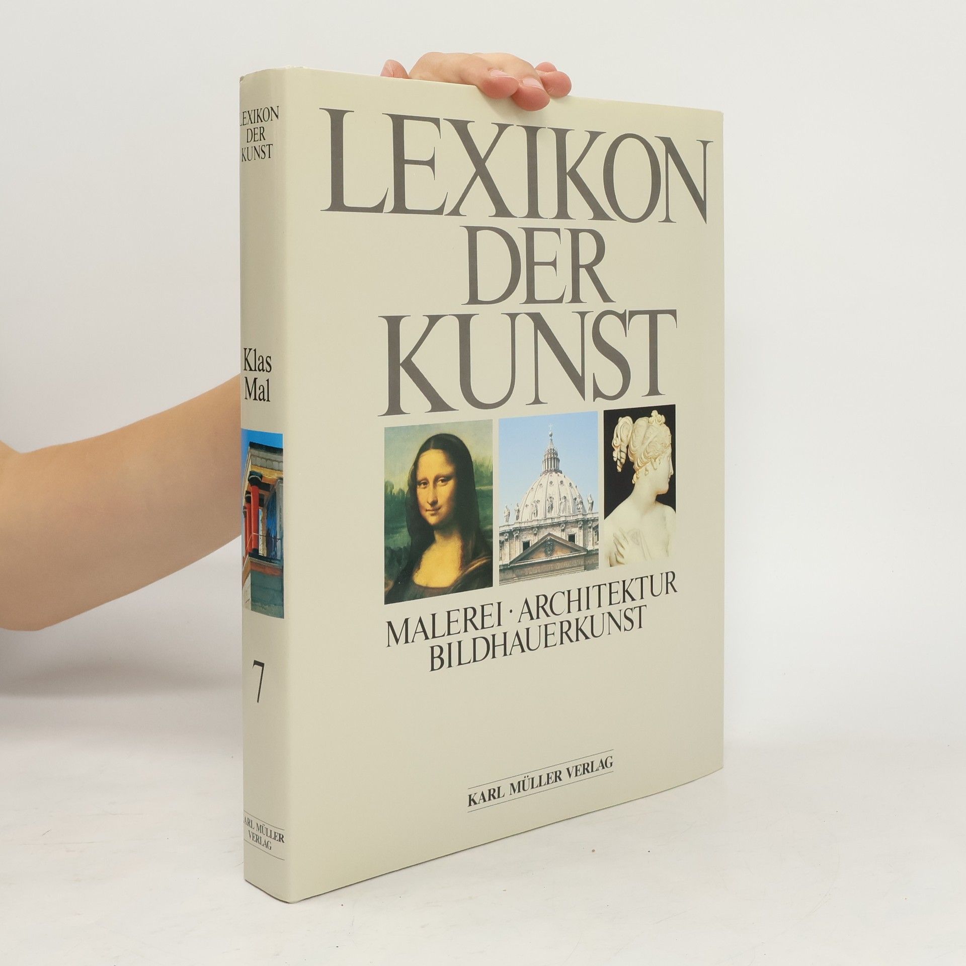 Wolf Stadler Lexikon der Kunst : Malerei, Architektur, Bildhauerkunst