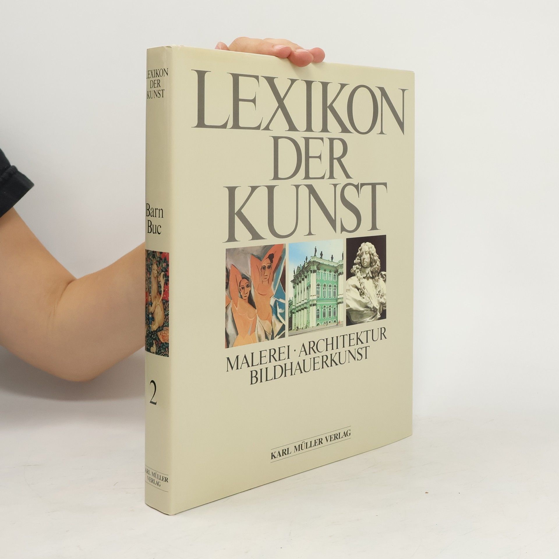 Wolf Stadler Lexikon der Kunst : Malerei, Architektur, Bildhauerkunst