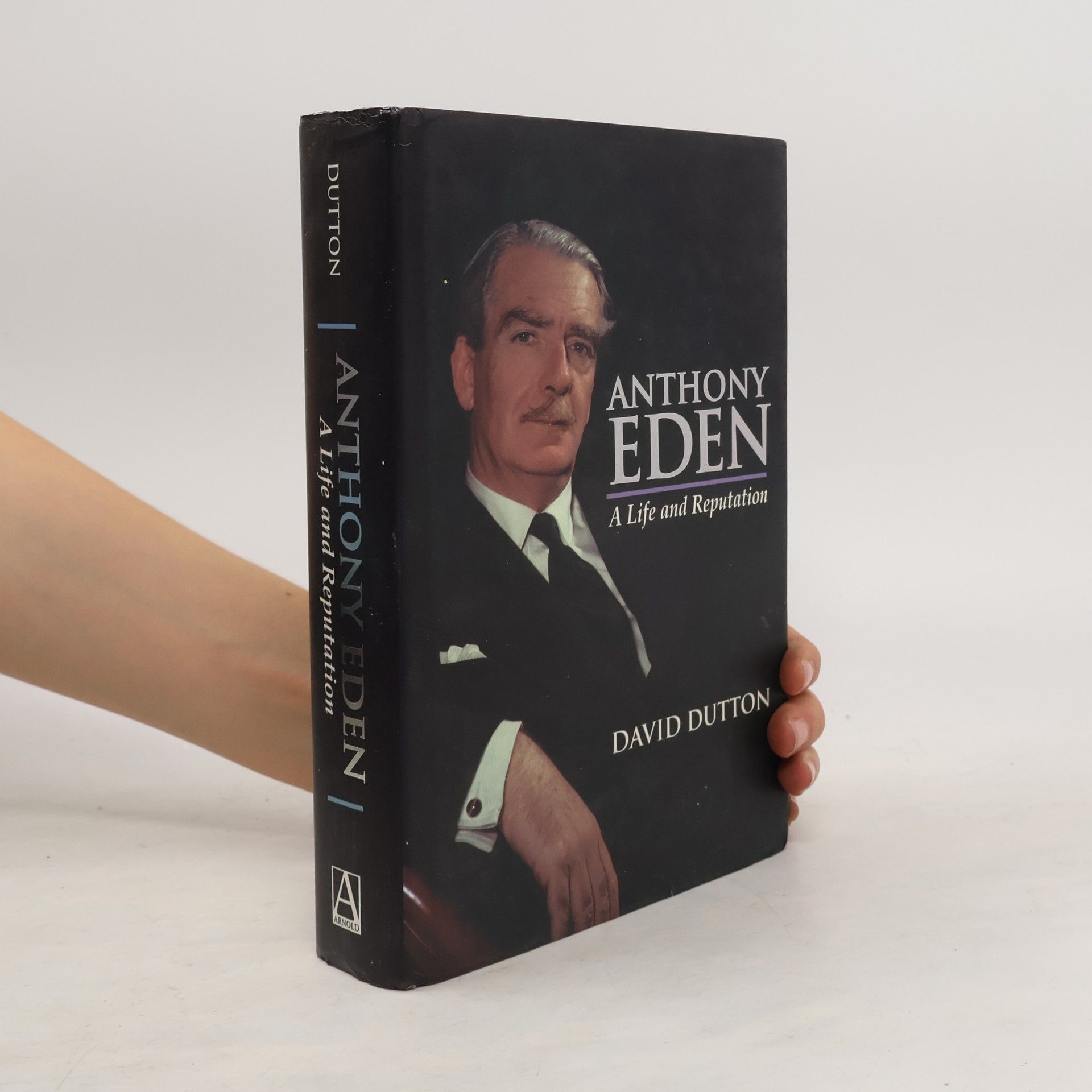 David Dutton Anthony Eden