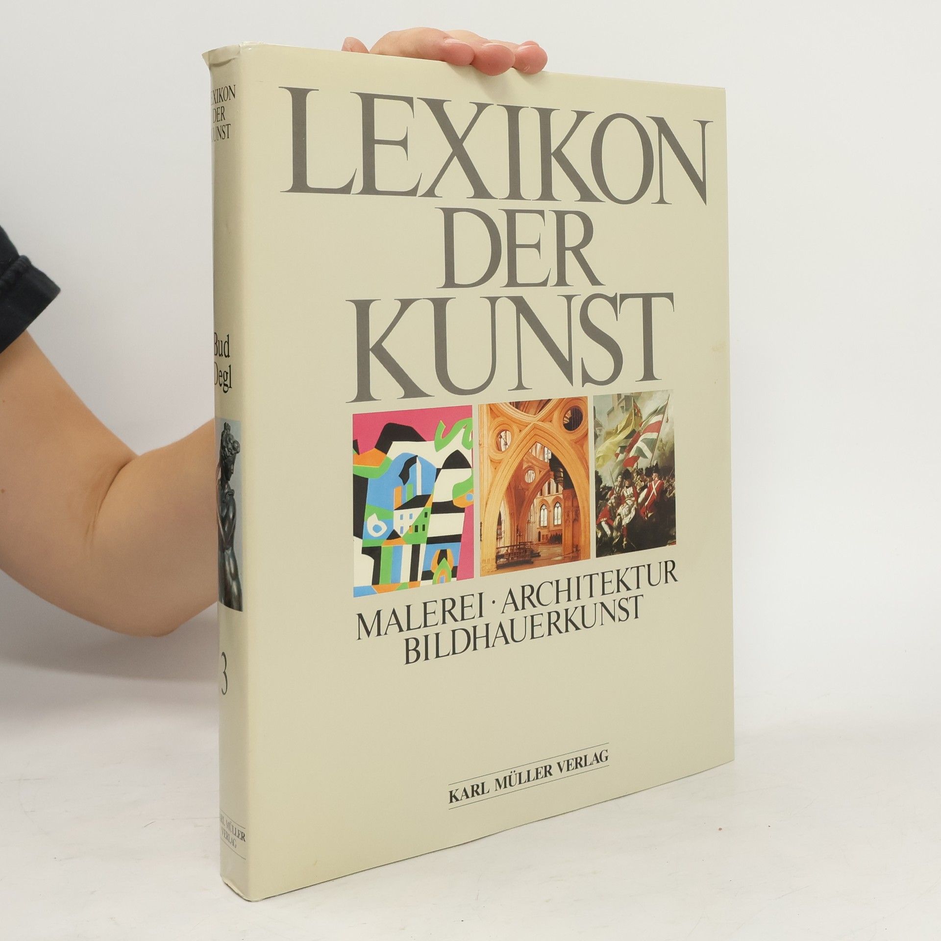 Wolf Stadler Lexikon der Kunst : Malerei, Architektur, Bildhauerkunst