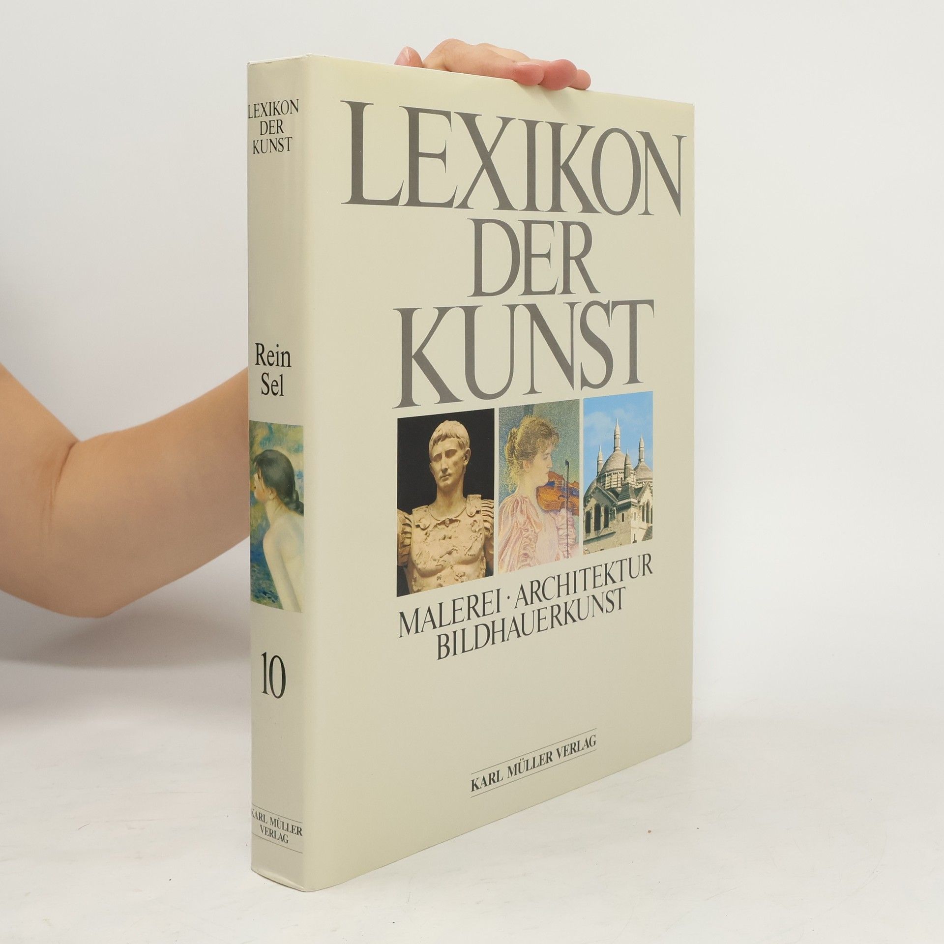 Wolf Stadler Lexikon der Kunst : Malerei, Architektur, Bildhauerkunst